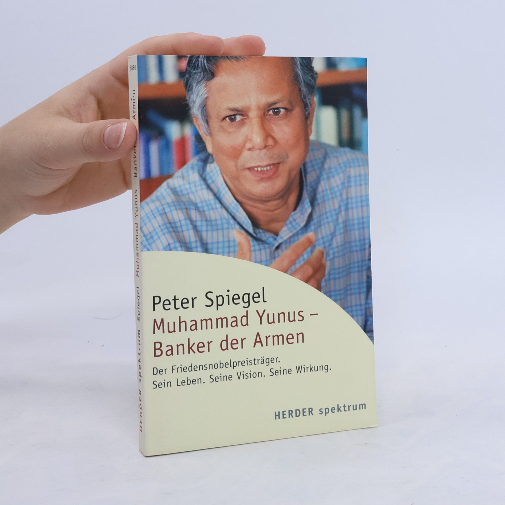 Jan-Peter Spiegel Muhammad Yunus - Banker der Armen