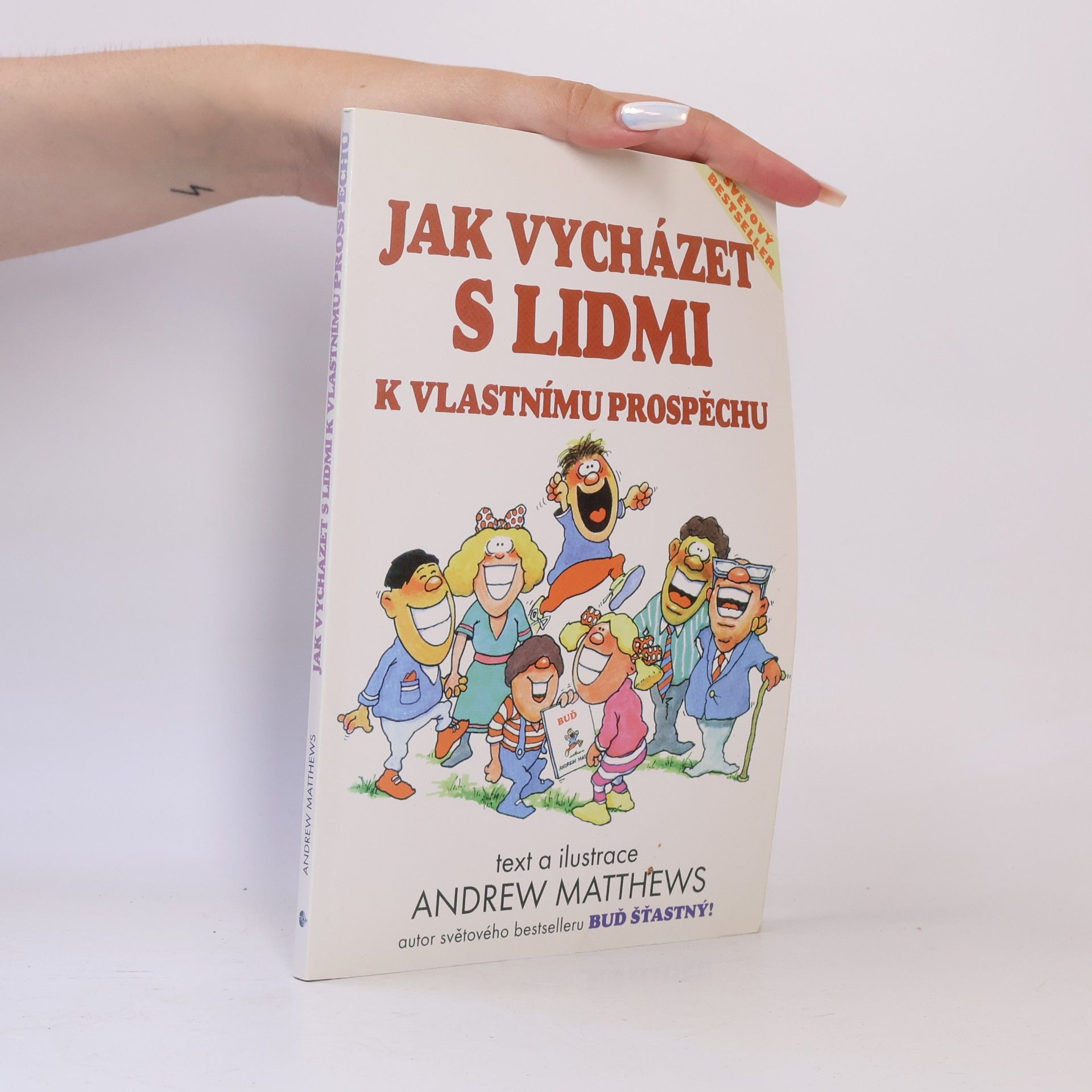 Andrew Matthews Jak vycházet s lidmi k vlastnímu prospěchu