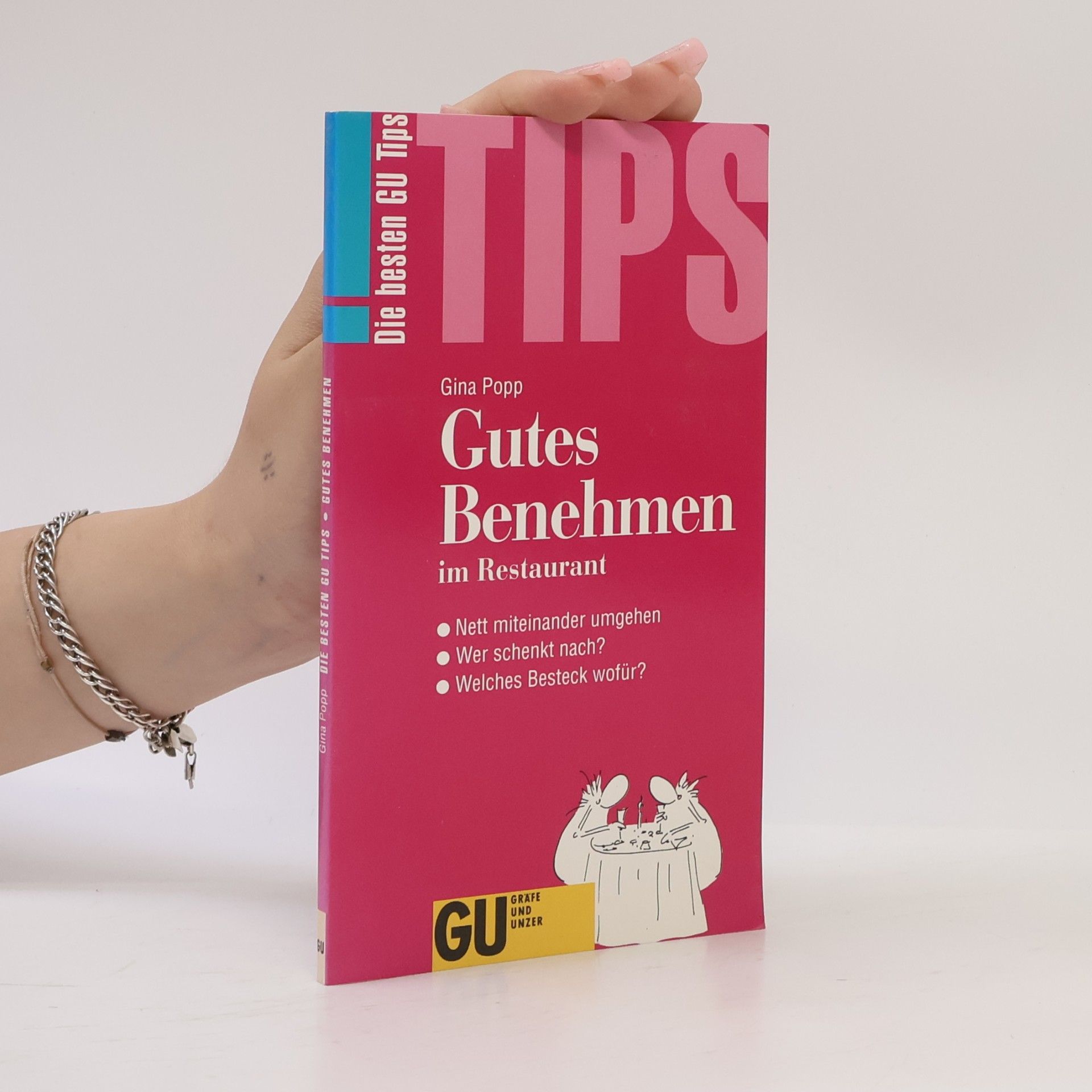 Gina Popp Die besten GU Tips: Gutes Benehmen im Restaurant
