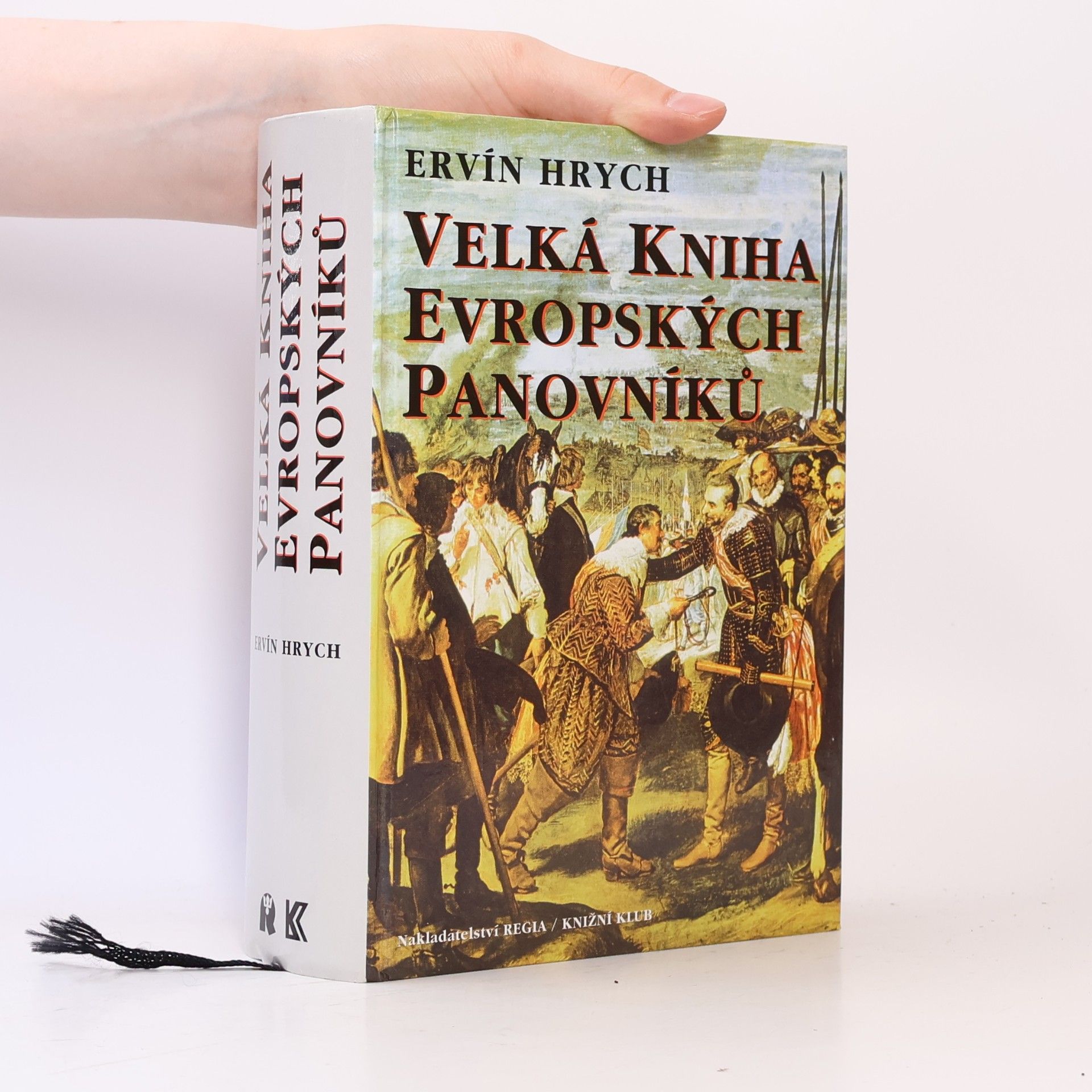 Ervín Hrych Velká kniha evropských panovníků