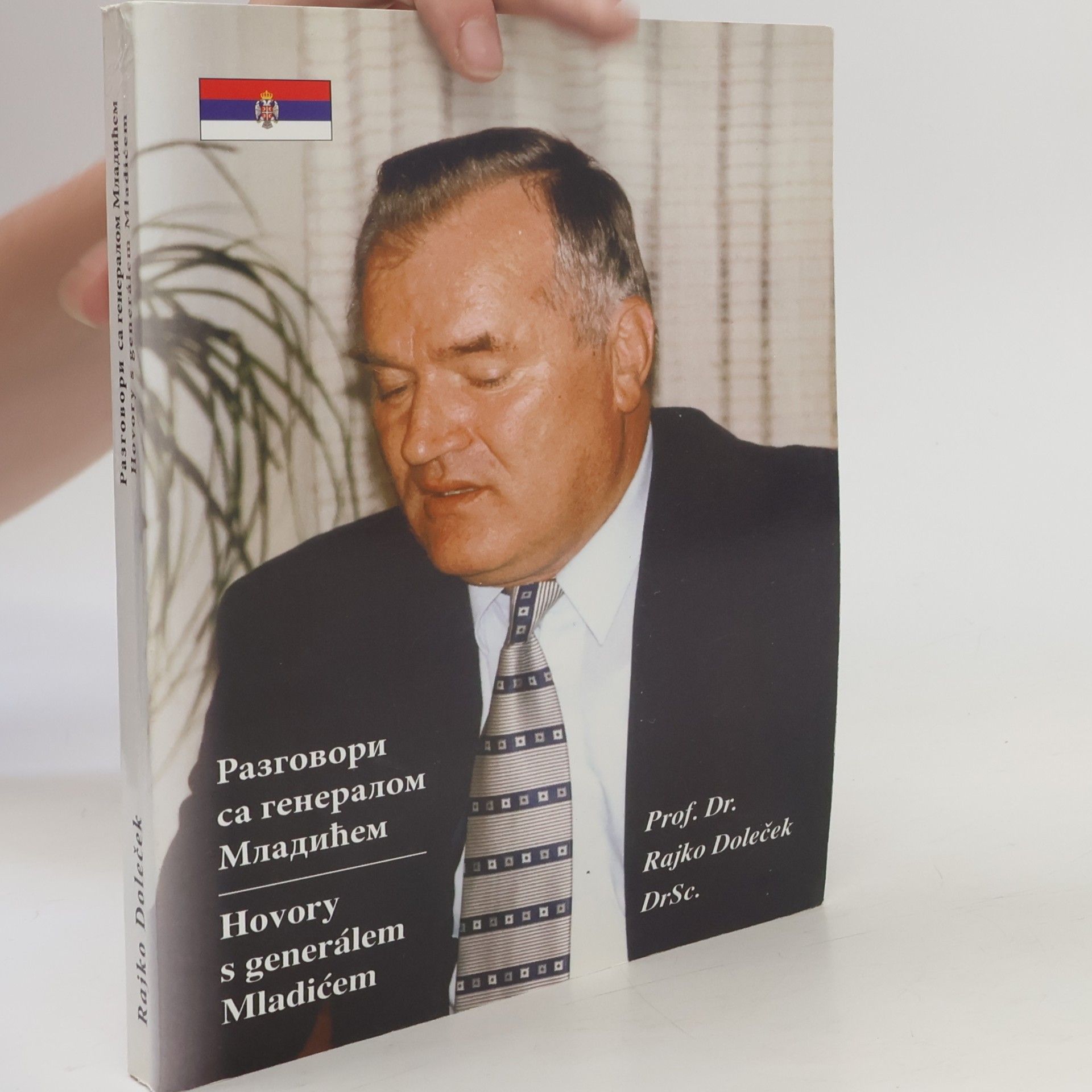 Rajko Doleček Разговори са генералом Младићем / Hovory s generálem Mladićem