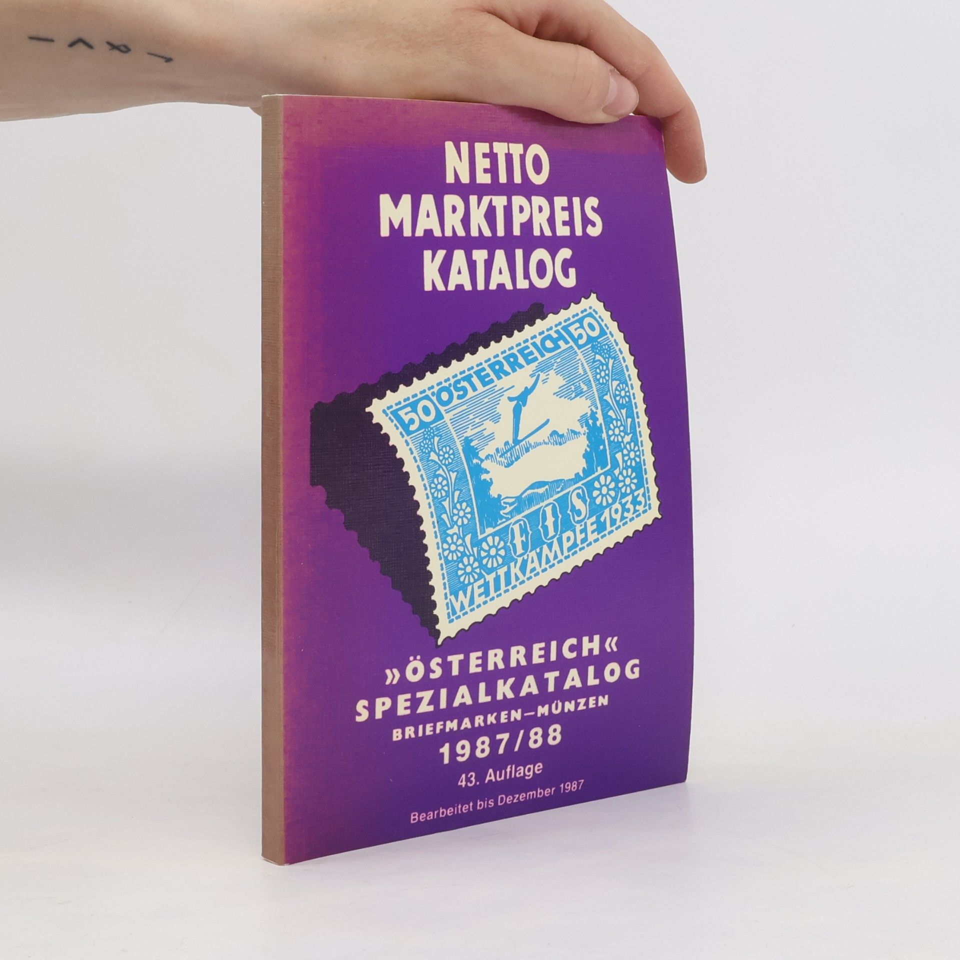 Collectif d'auteurs Netto Marktpreis Katalog. Österreich Spezialkatalog 1987/1988