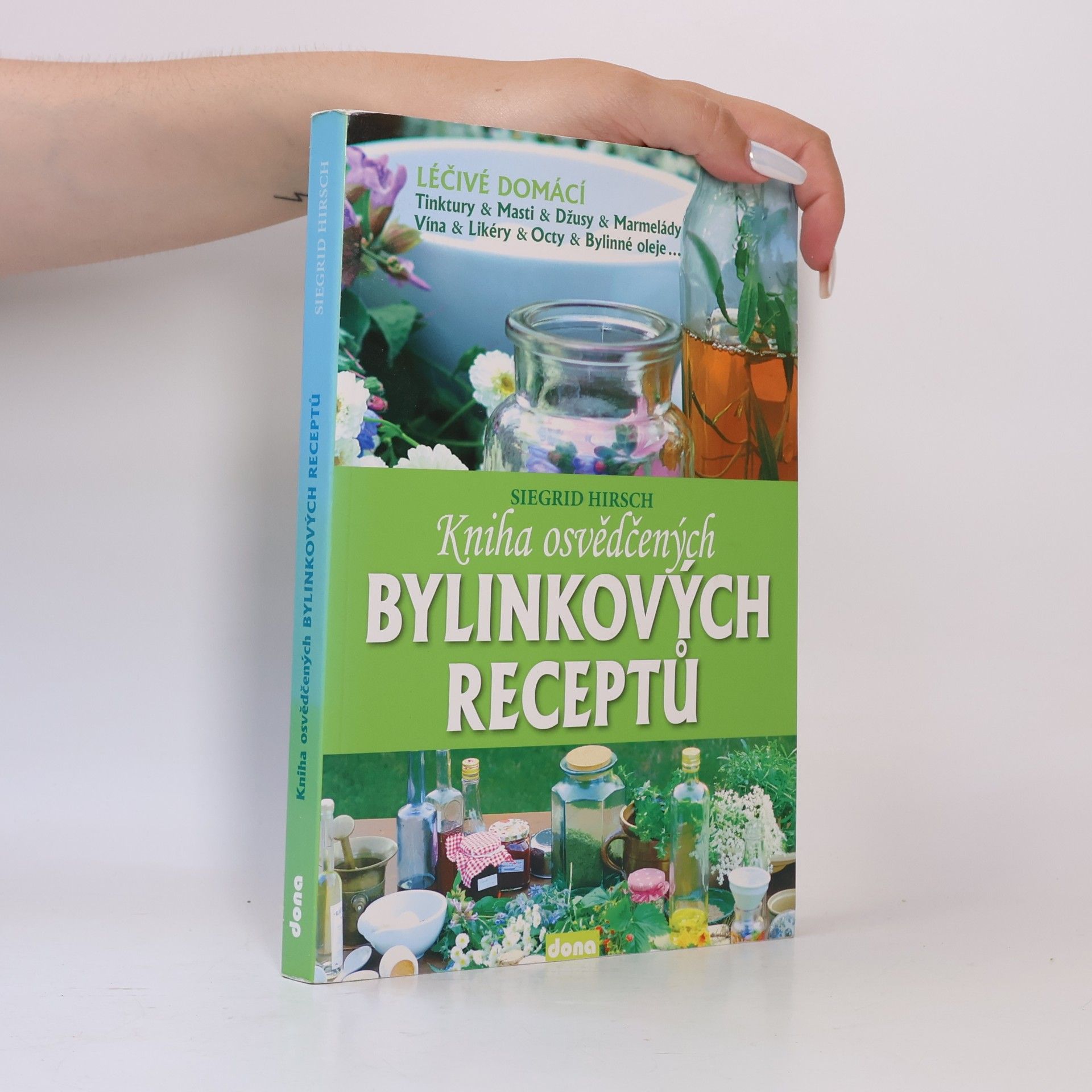 Siegrid Hirsch Kniha osvědčených bylinkových receptů