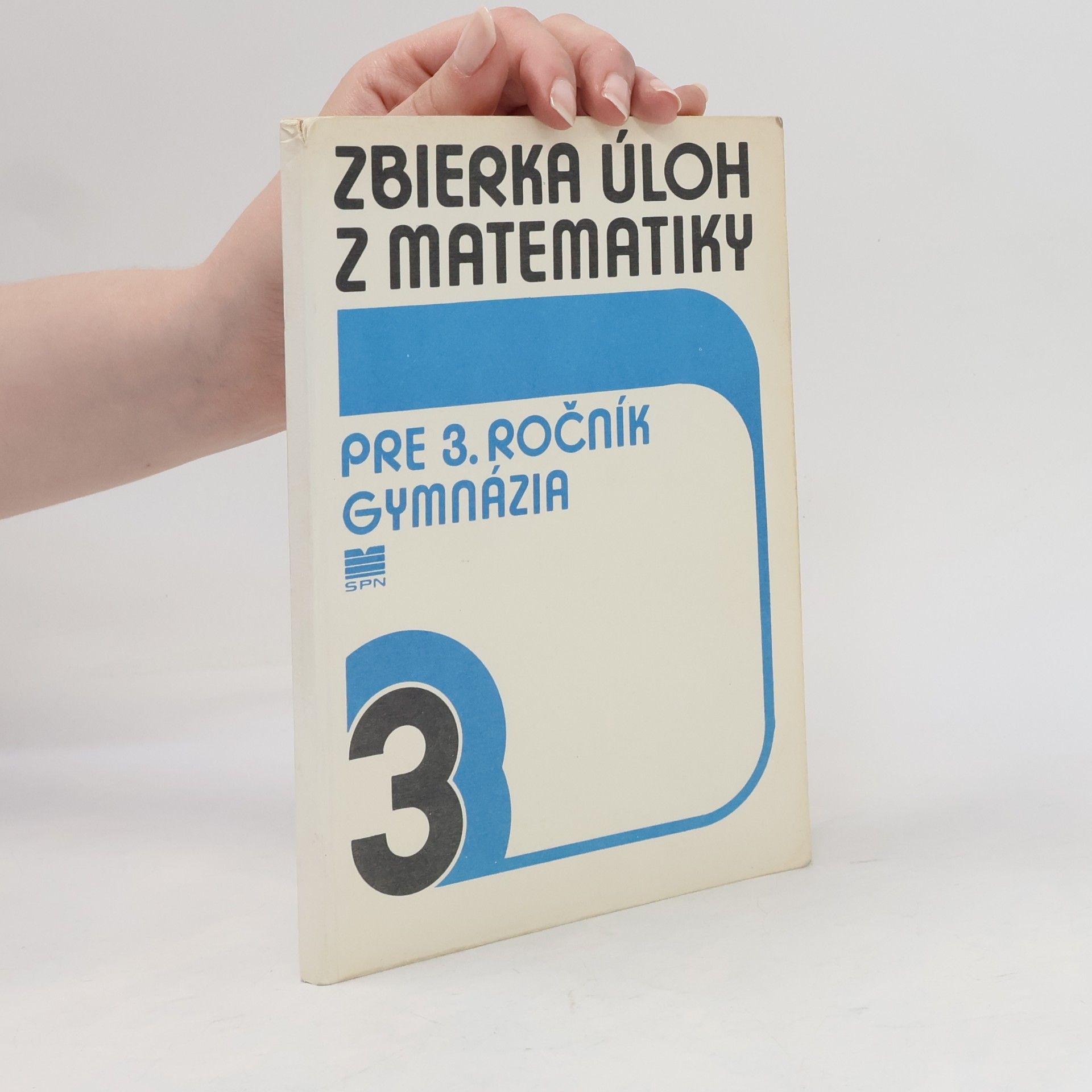 Autorenkollektiv Zbierka úloh z matematiky pre 3. ročník gymnázia