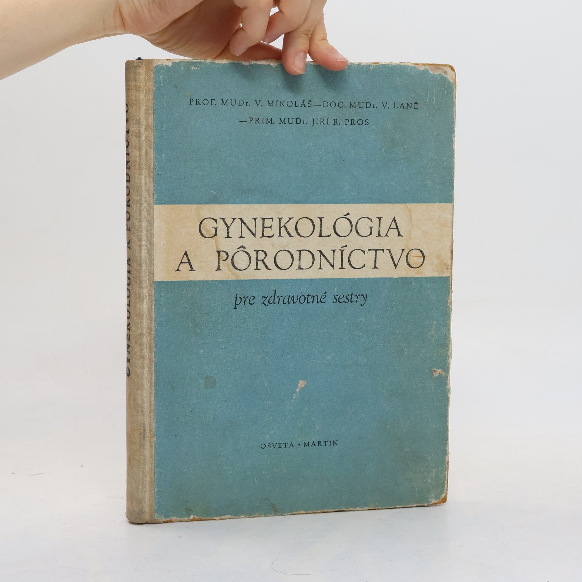 Vladimír Mikoláš Gynekológia a pôrodníctvo pre zdravotné sestry