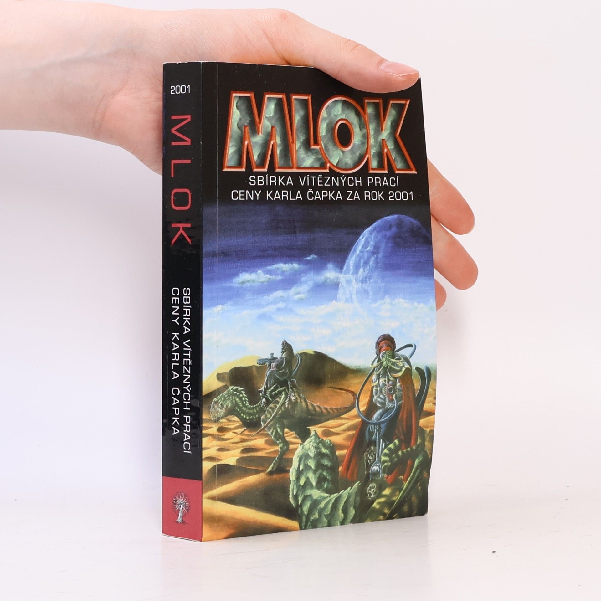 Michael Bronec Mlok. Sbírka vítězných prací Ceny Karla Čapka za rok 2001