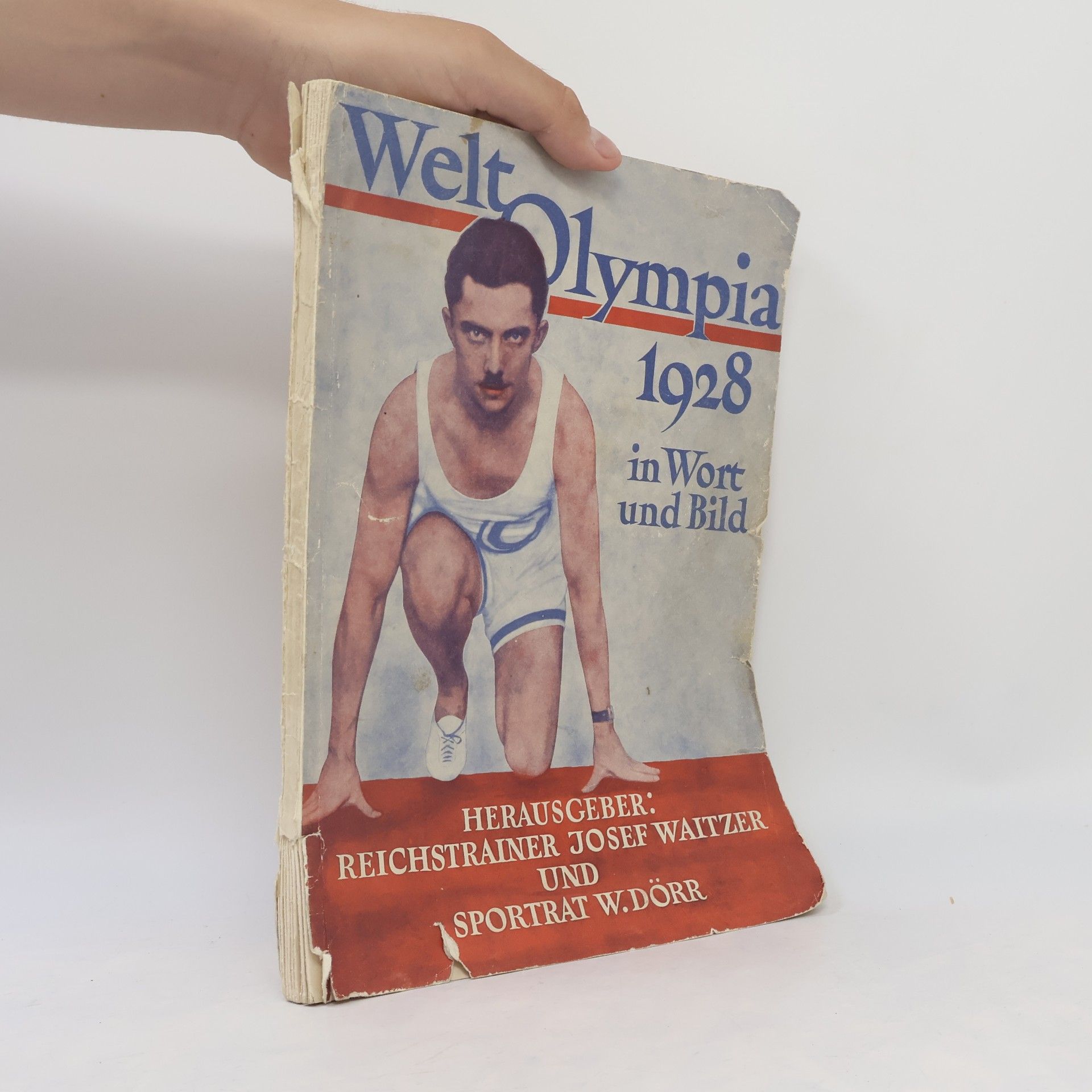 Autorenkollektiv Welt Olympia 1928 in Wort und Bild