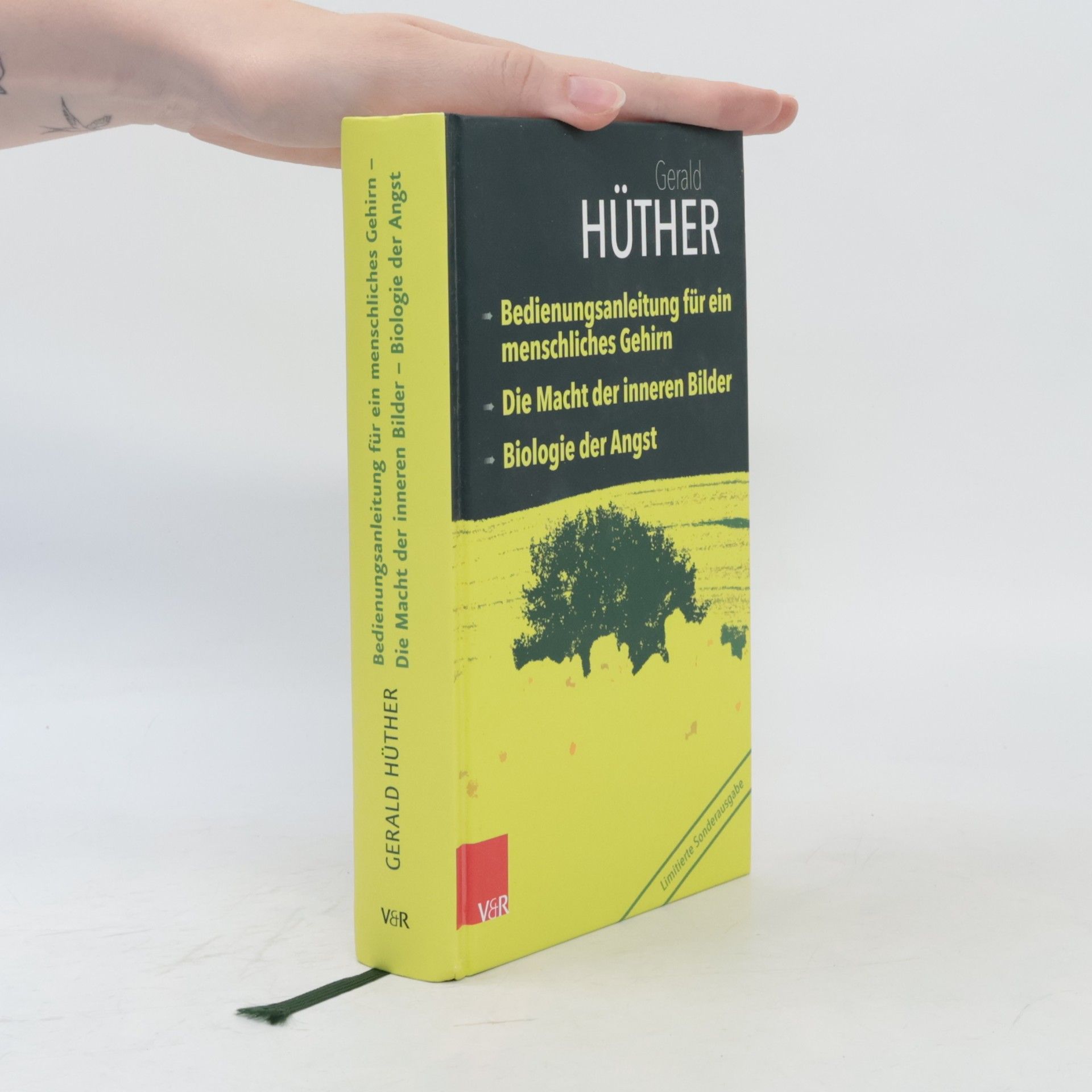 Gerald Hüther Bedienungsanleitung für ein menschliches Gehirn - Die Macht der inneren Bilder - Biologie der Angst