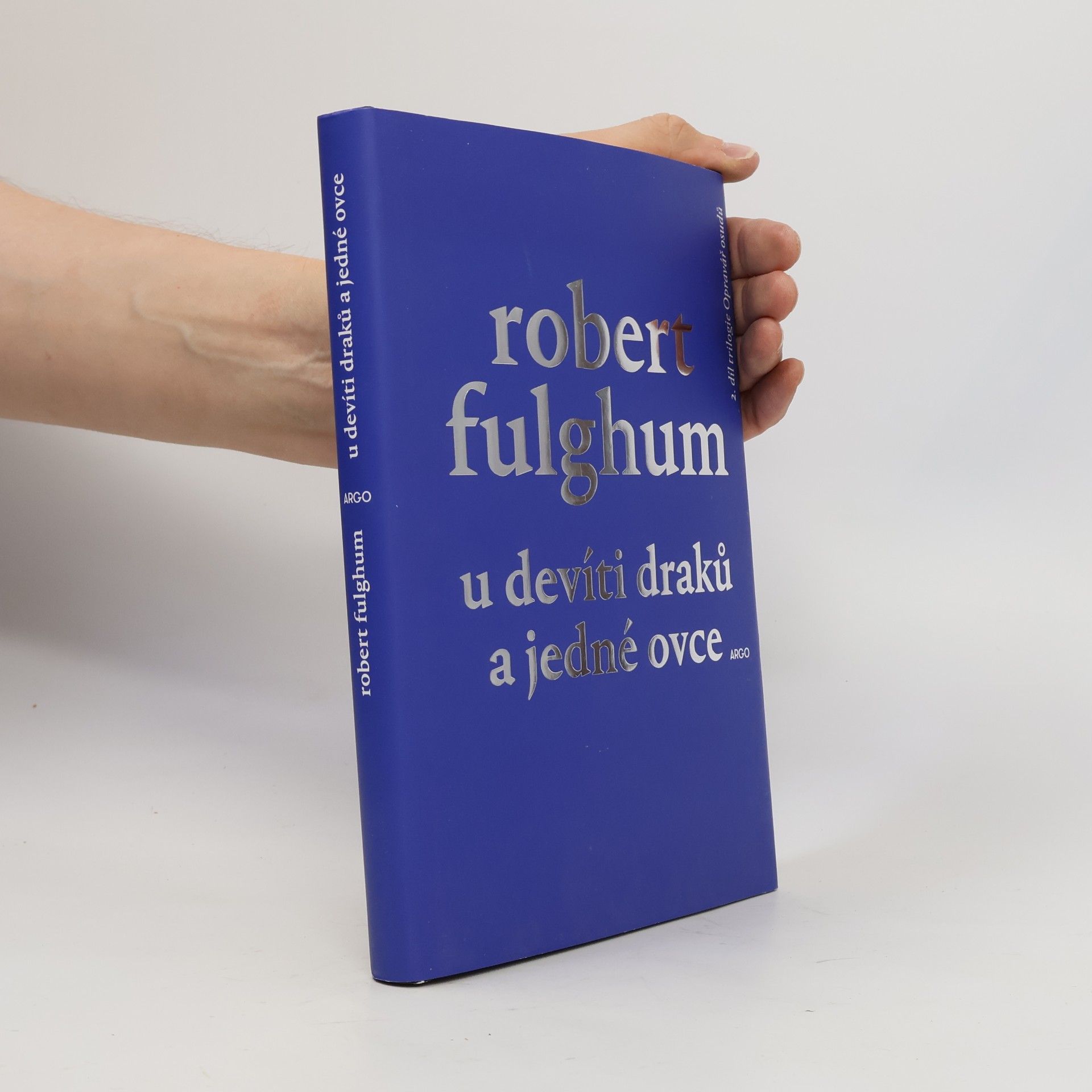 Robert Fulghum U devíti draků a jedné ovce: 2. díl trilogie Opravář osudů