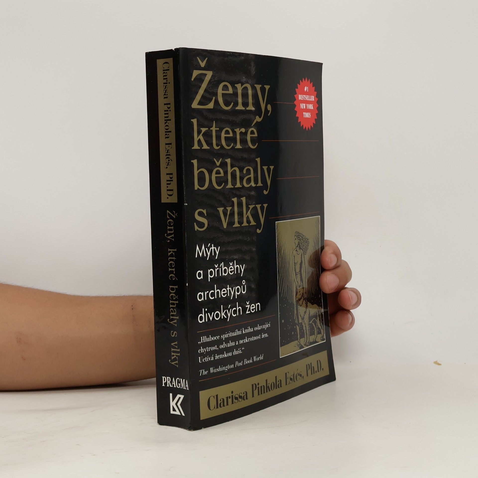 Clarissa Pinkola Estés Ženy, které běhaly s vlky