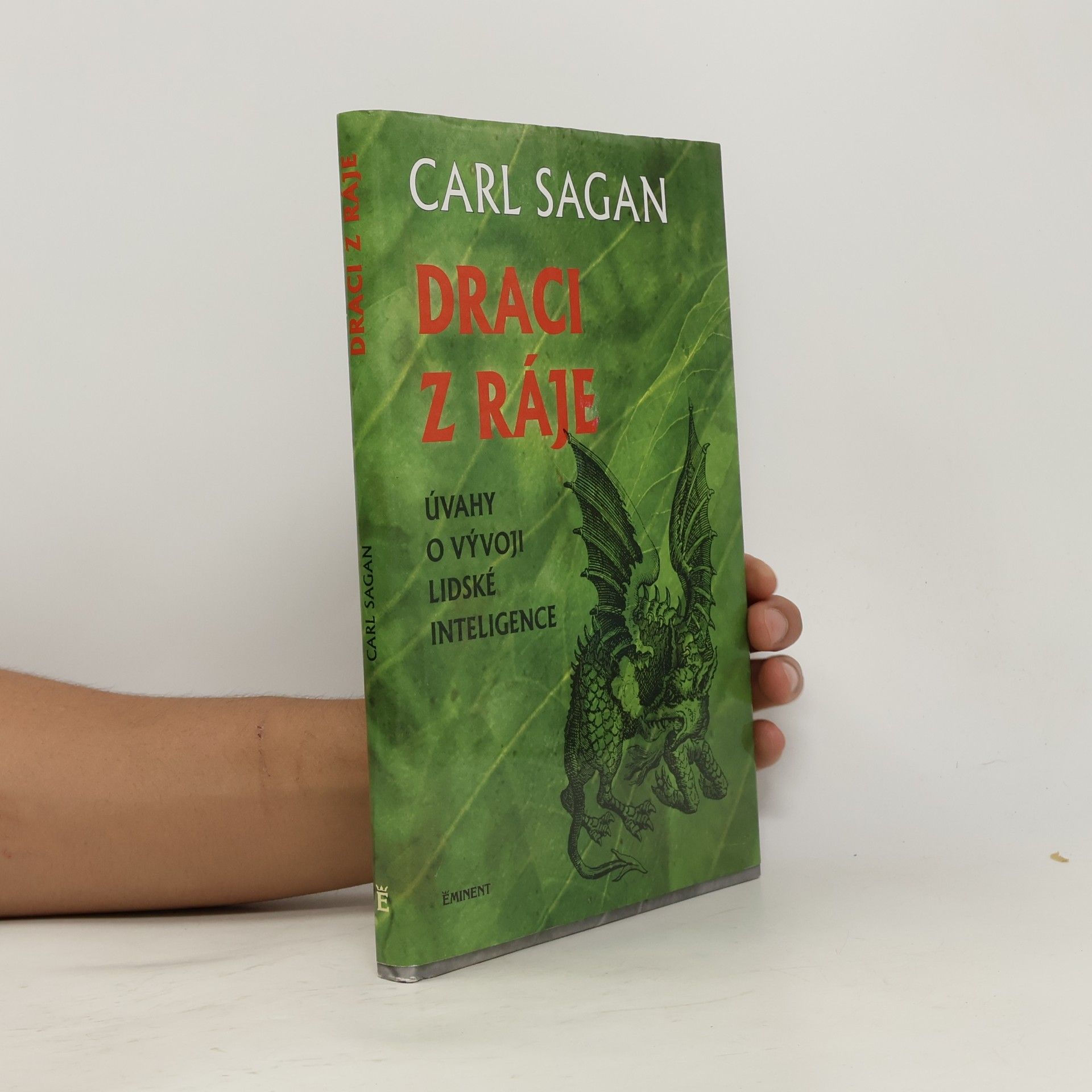 Carl Sagan Draci z ráje : úvahy o vývoji lidské inteligence