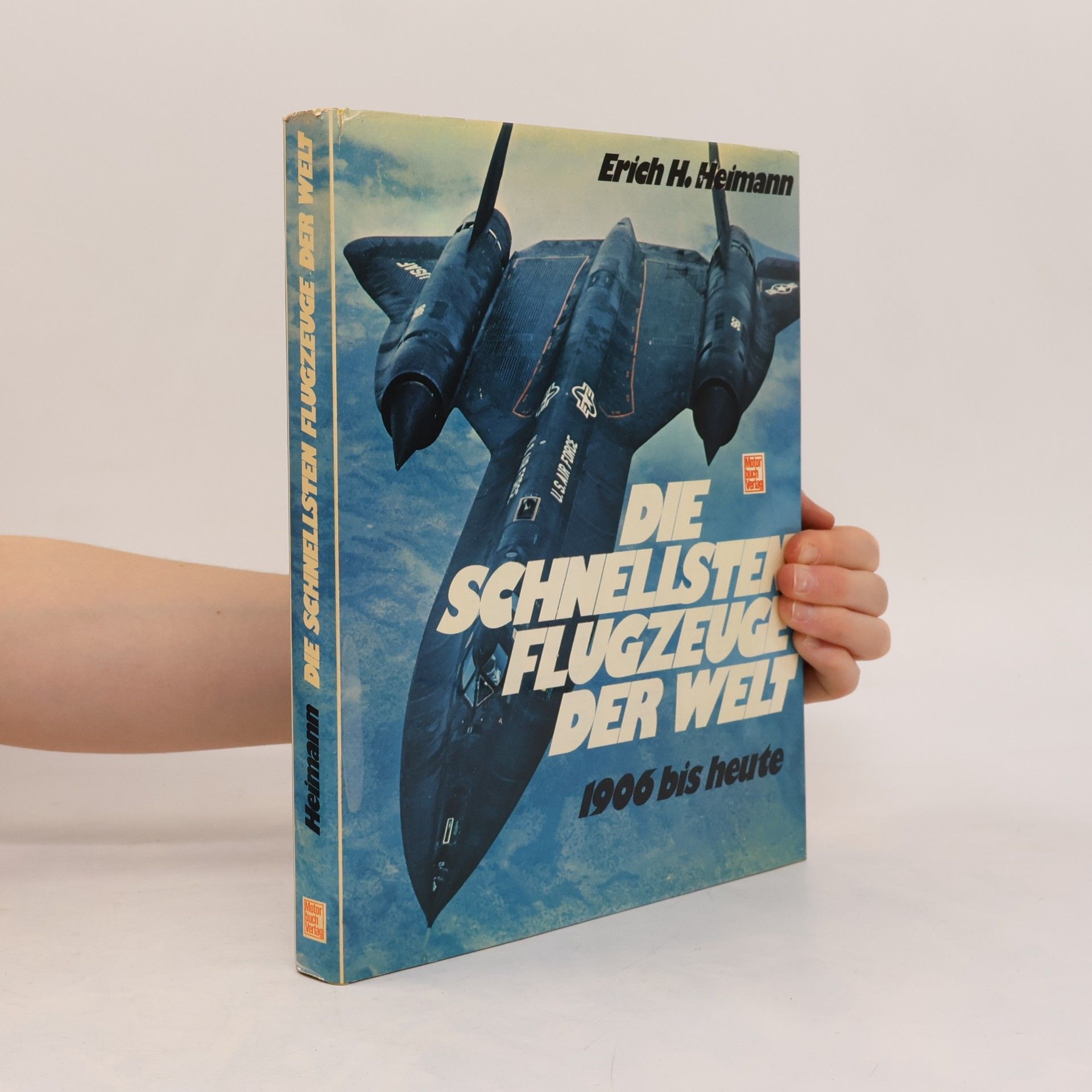 Erich H. Heimann Die schnellsten Flugzeuge der Welt