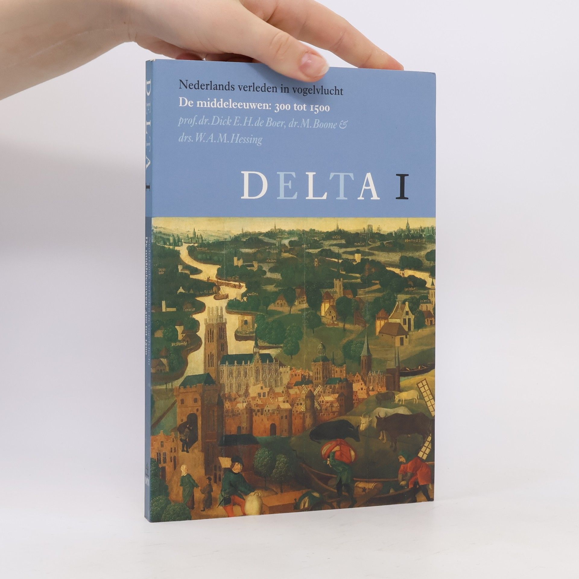 W. A. M. Hessing DELTA - 1: De middeleeuwen, 300 tot 1500