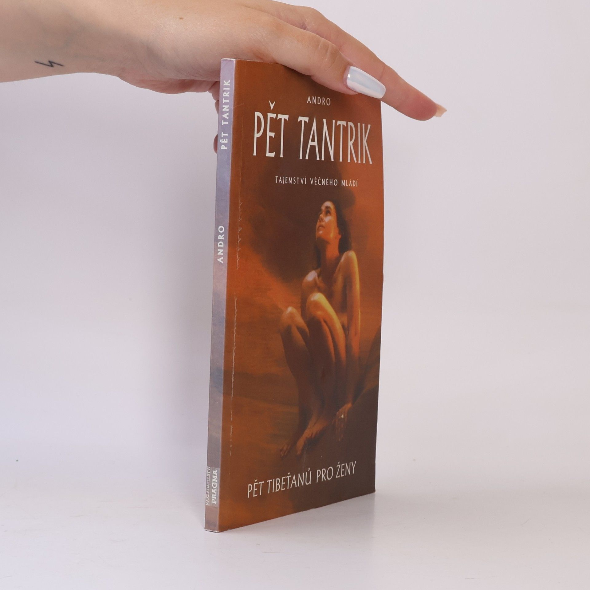 Andro Pět tantrik: Tajemství věčného mládí