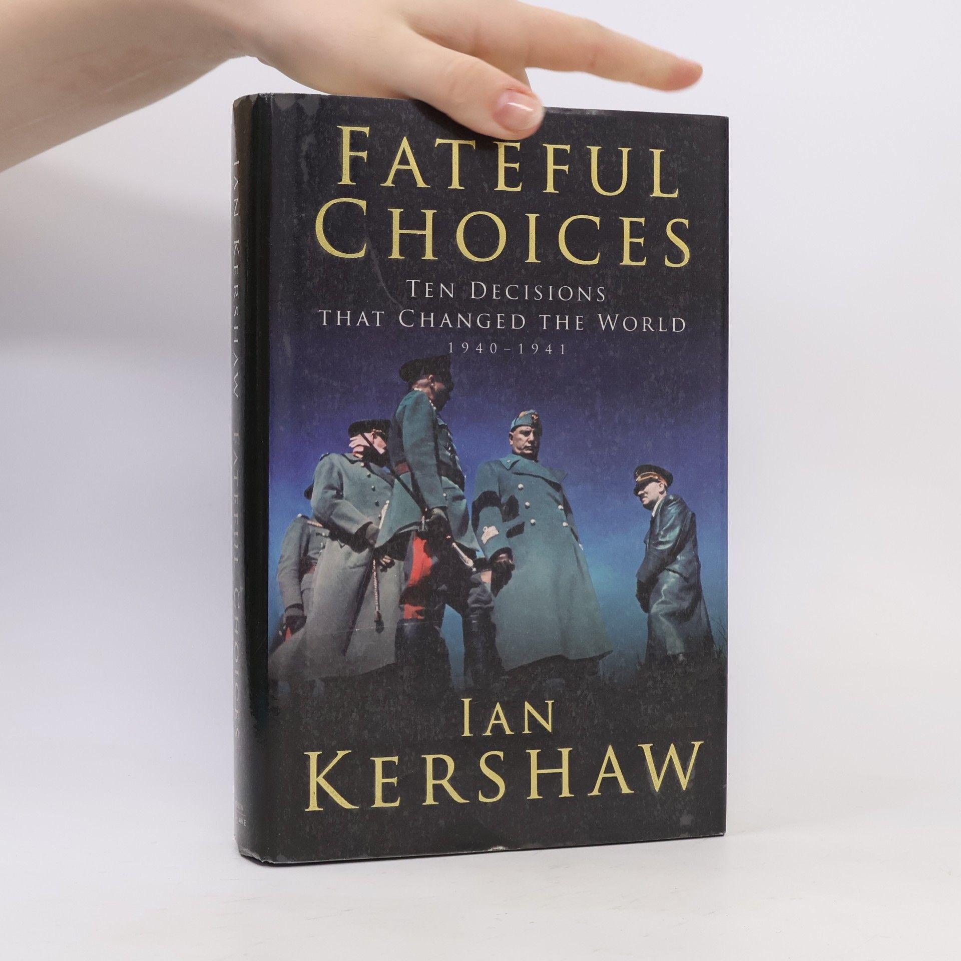 Ian Kershaw Fateful Choices