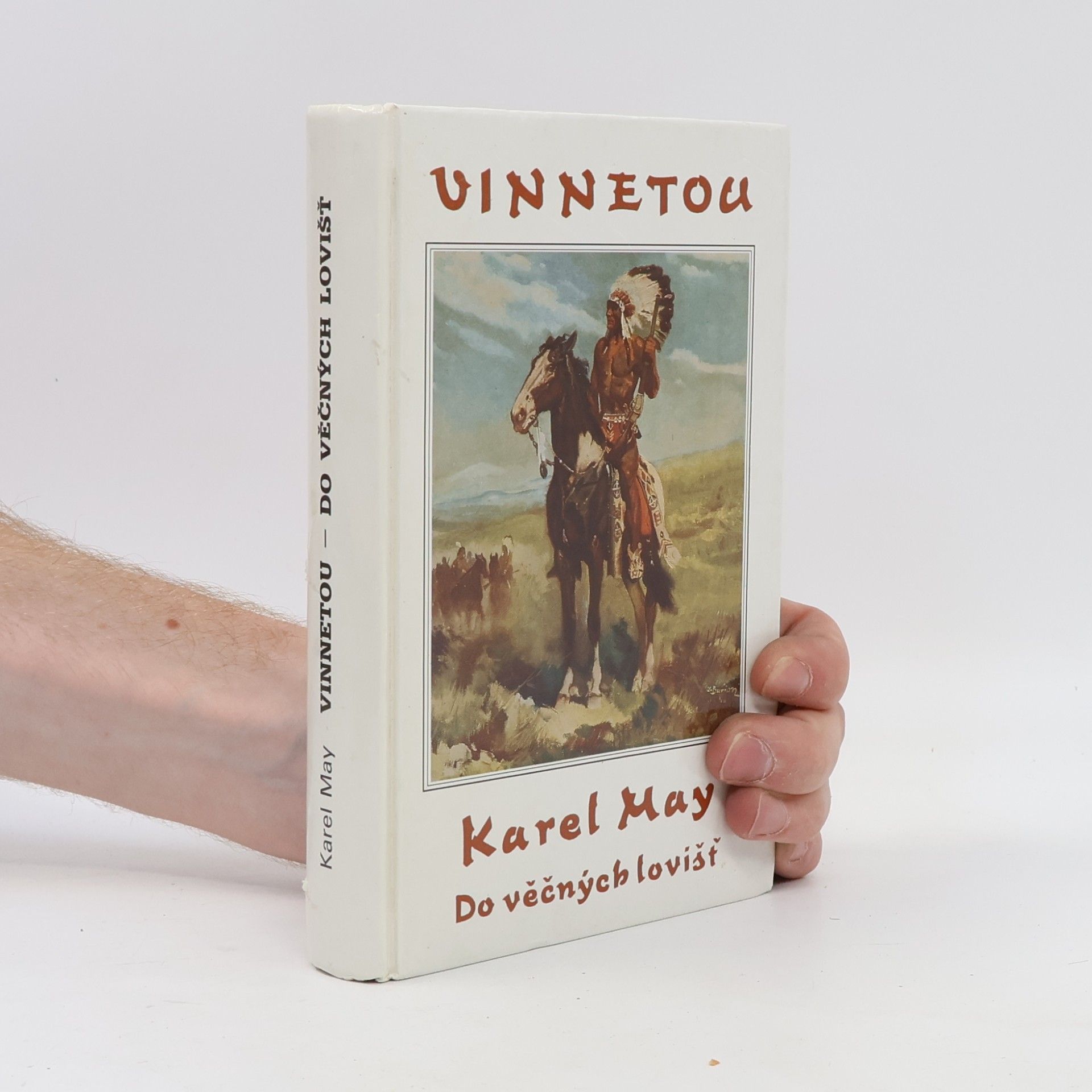 Karl May Vinnetou IV. Do věčných lovišť