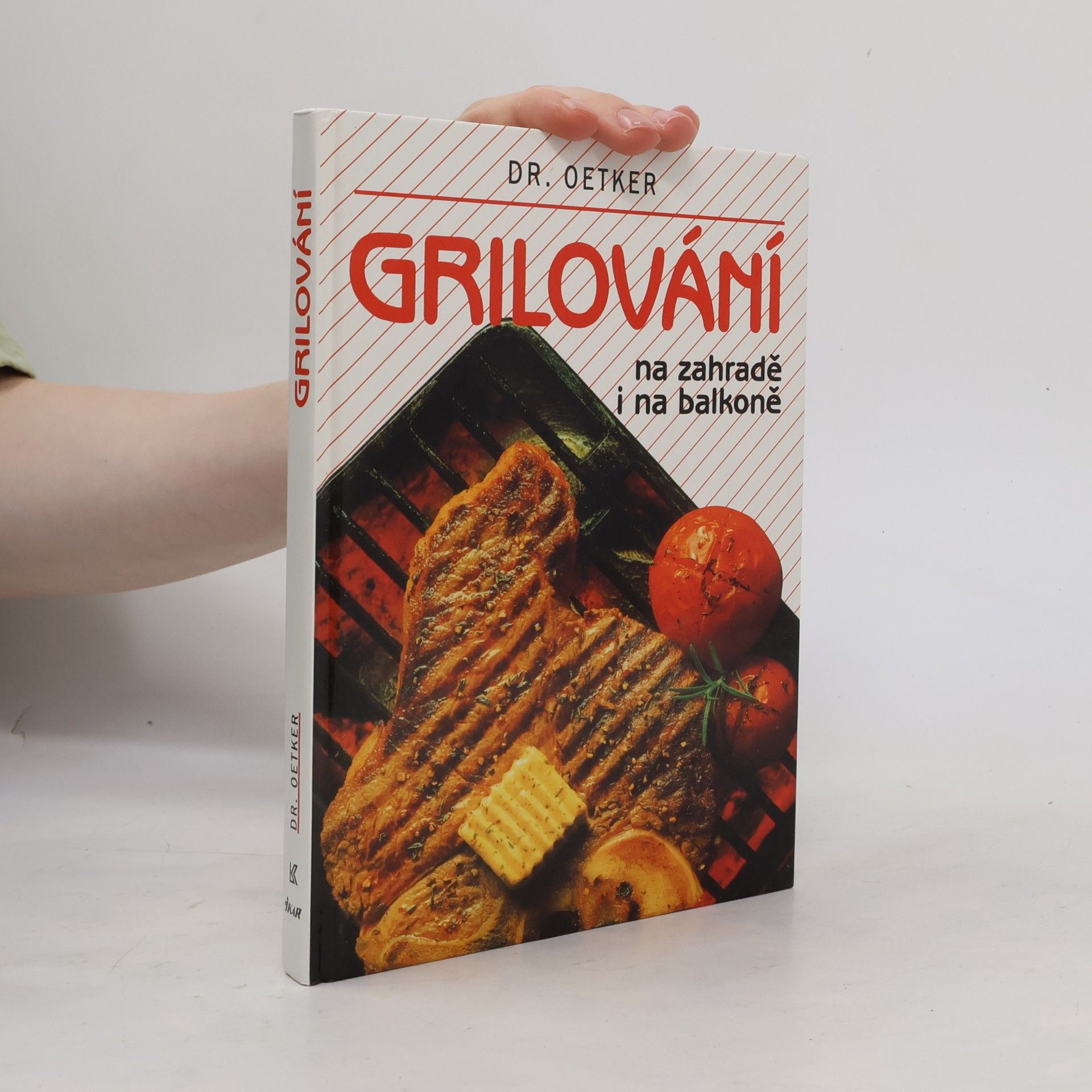 Alena Vlčková Grilování na zahradě i na balkoně