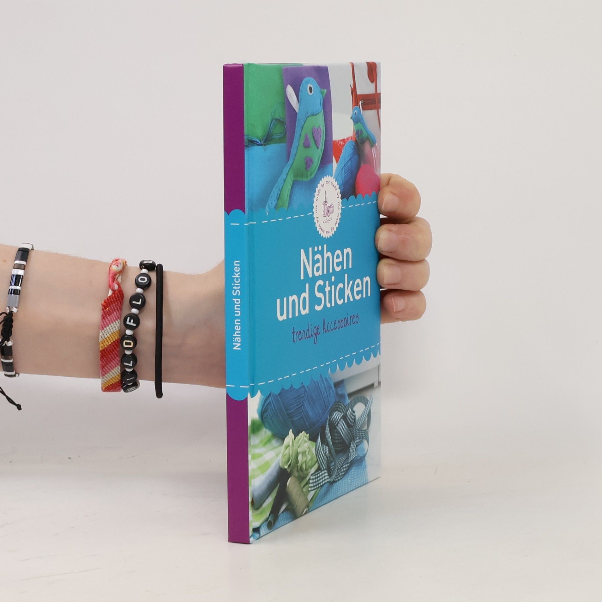 Autorenkollektiv Nähen und Sticken. Trendige Accessoires