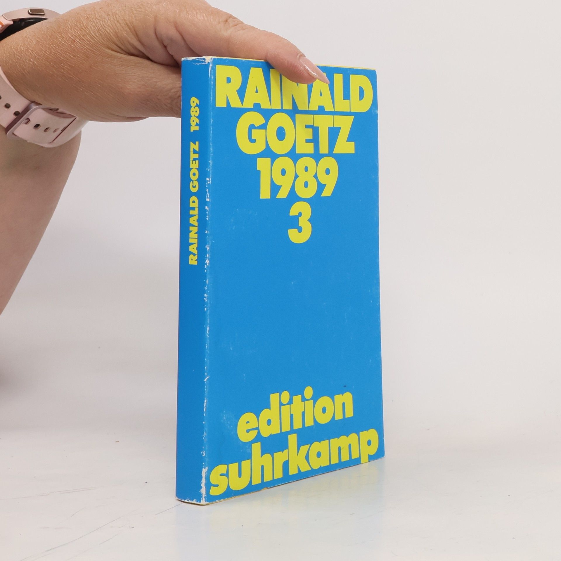 Rainald Maria Goetz 1989. Band 3