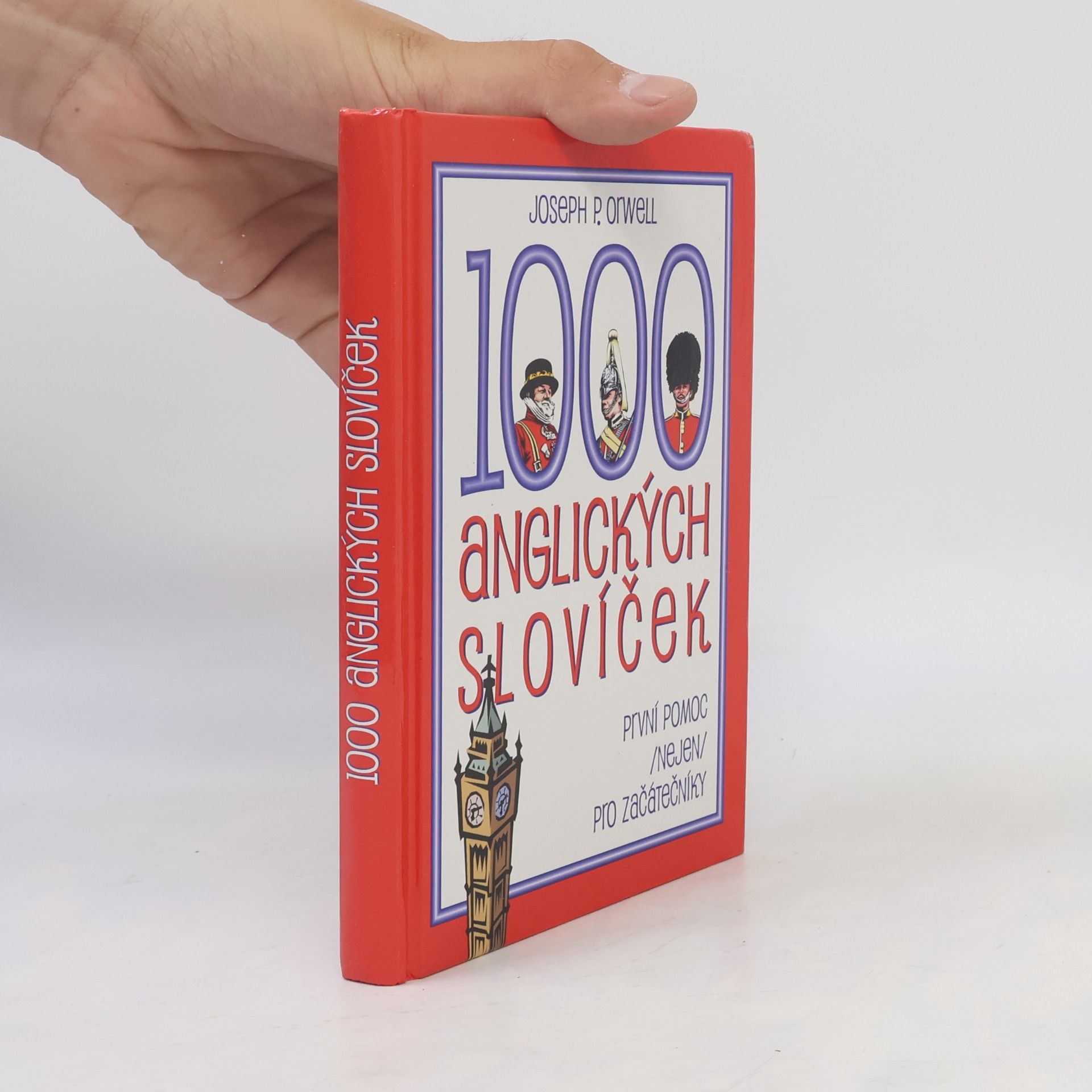 Joseph P. Orwell 1000 anglických slovíček: První pomoc (nejen) pro začátečníky