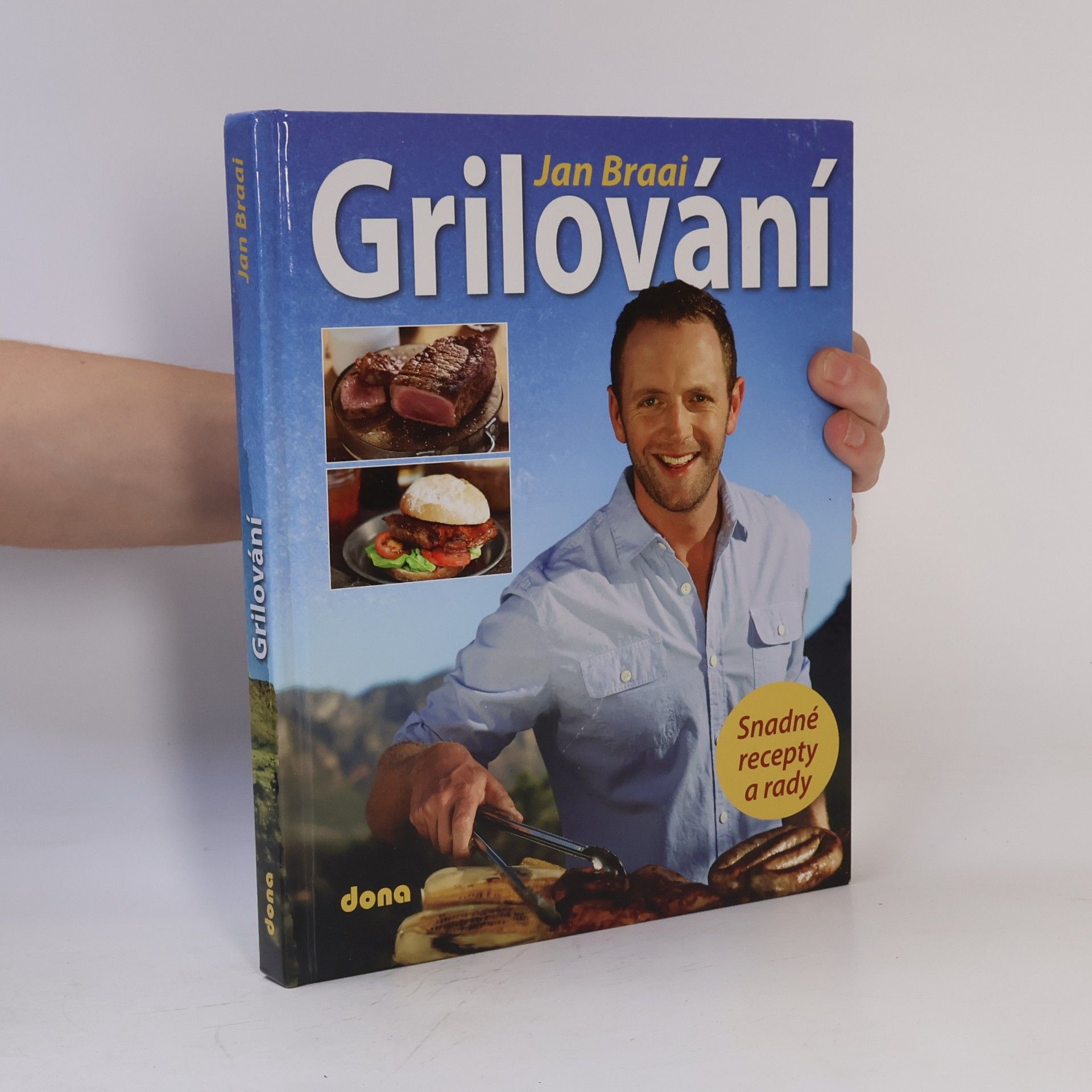 Jan Braai Grilování - Snadné recepty a rady
