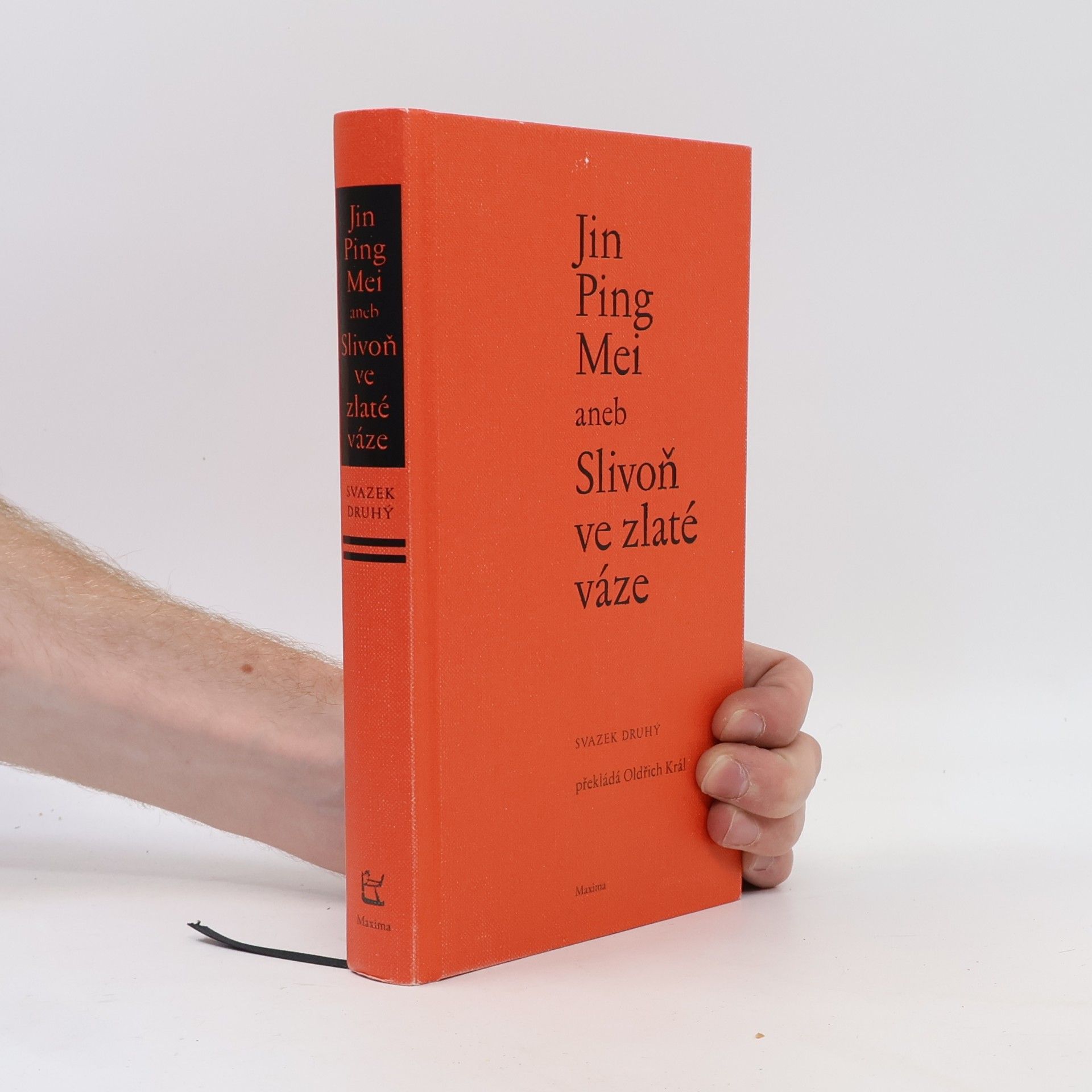 Oldřich Král Jin Ping Mei aneb Slivoň ve zlaté váze. Svazek druhý