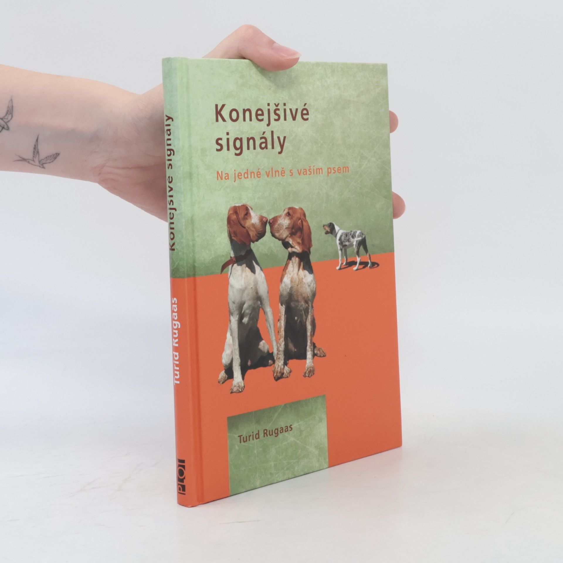 Turid Rugaas Konejšivé signály. Na jedné vlně s vaším psem