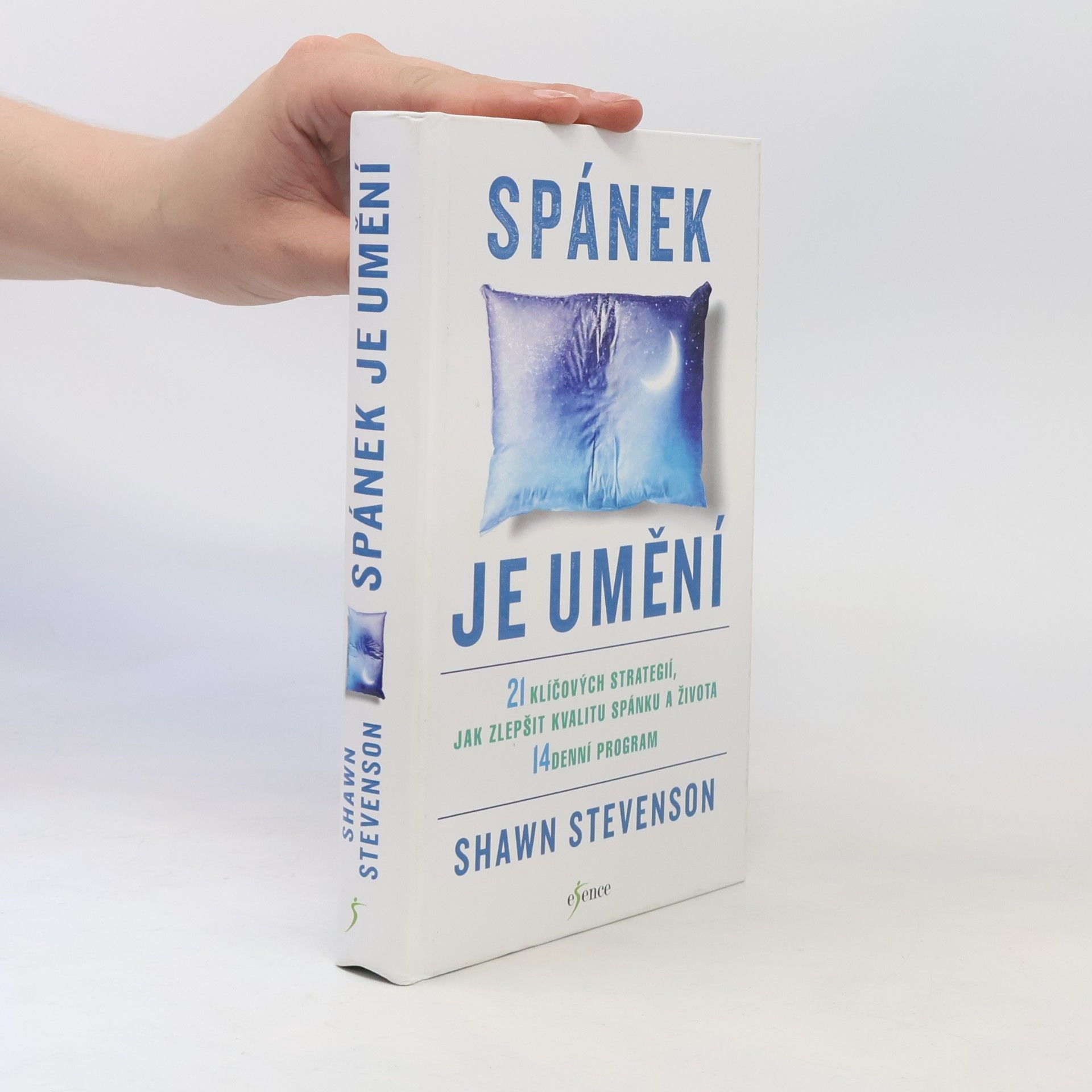 Spánek je umění : 21 klíčových strategií, jak zlepšit kvalitu spánku a života : 14denní program
