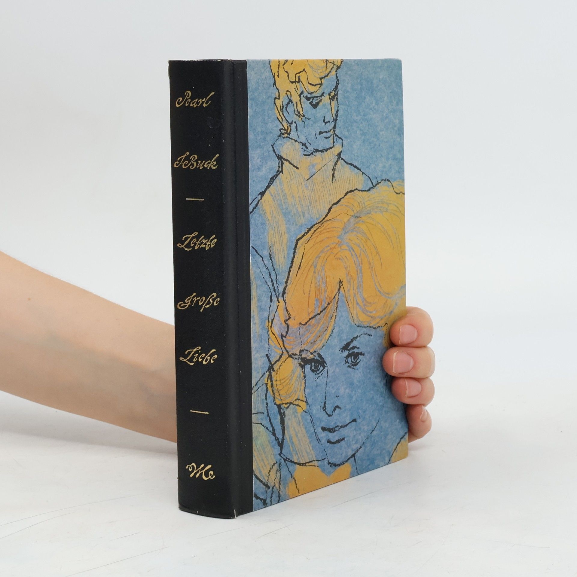 Pearl S. Buck Letzte große Liebe