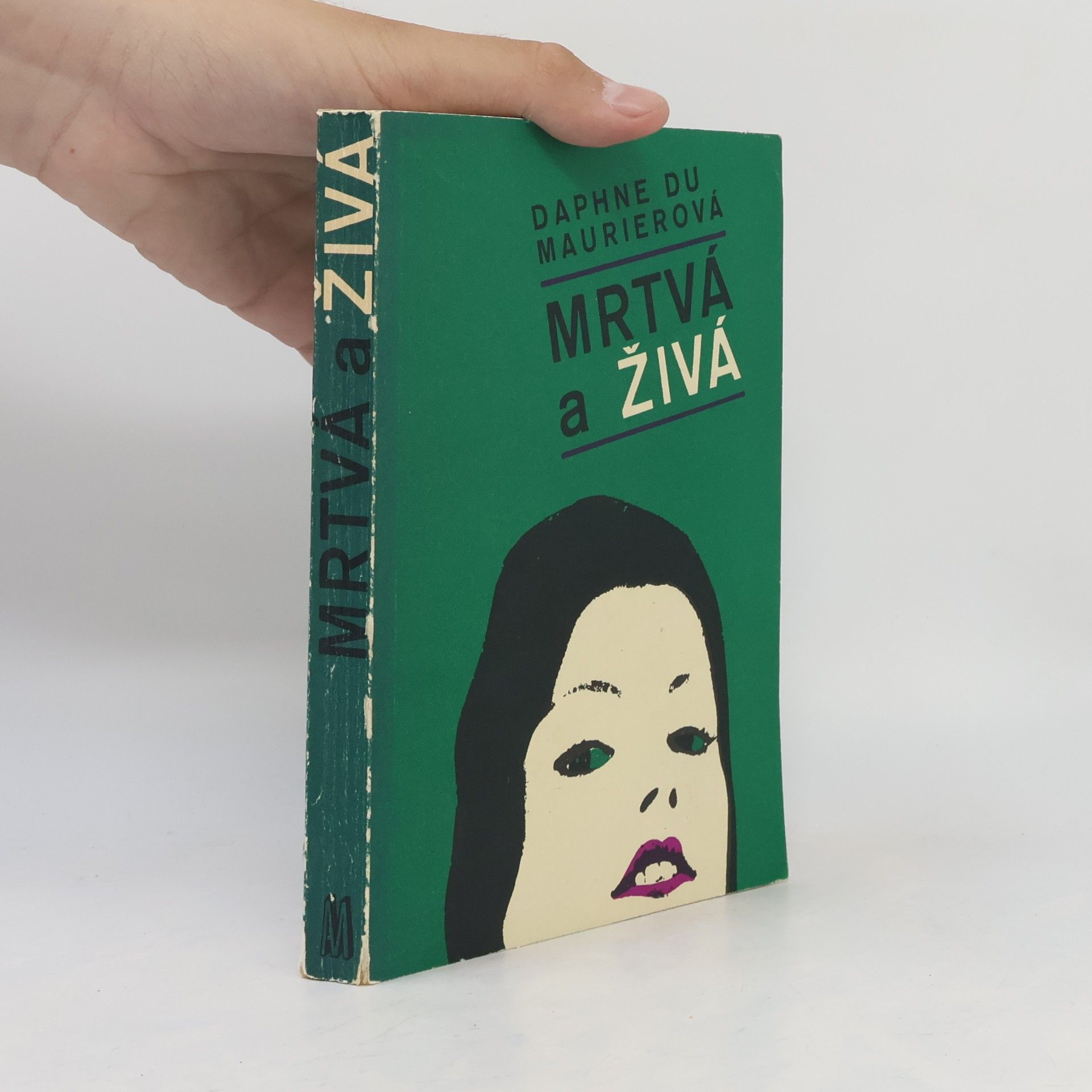 Daphne Du Maurier Mrtvá a živá