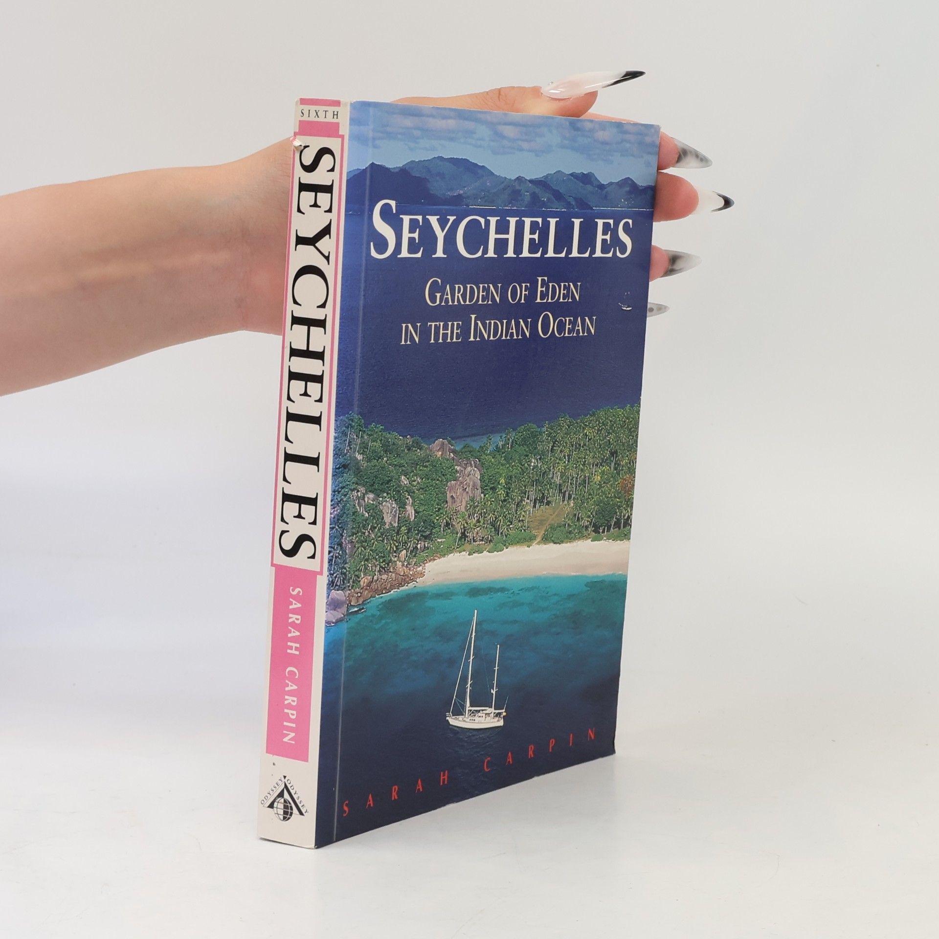 Sarah Carpin Odyssey Illustrated Guides: Seychelles