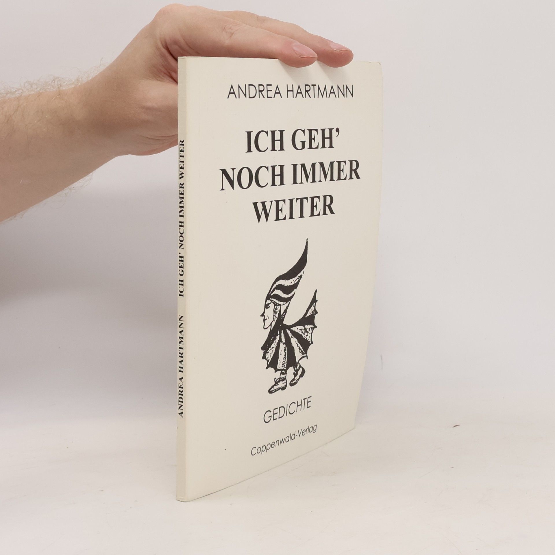 Andrea Hartmann Ich geh´ noch immer weiter