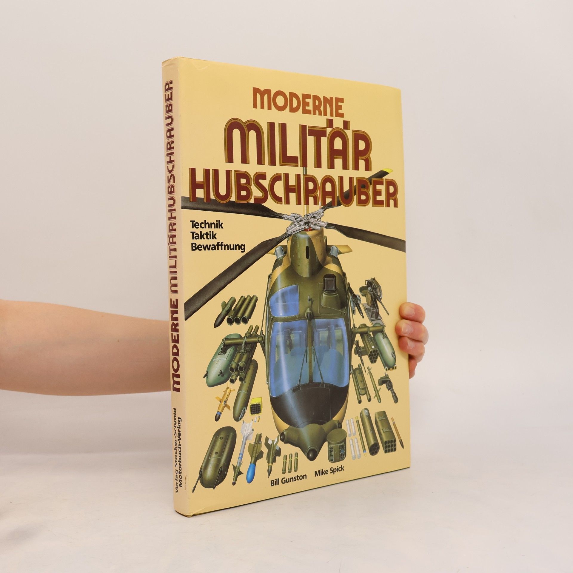 Bill Gunston Moderne Militärhubschrauber. Technik, Taktik, Bewaffnung