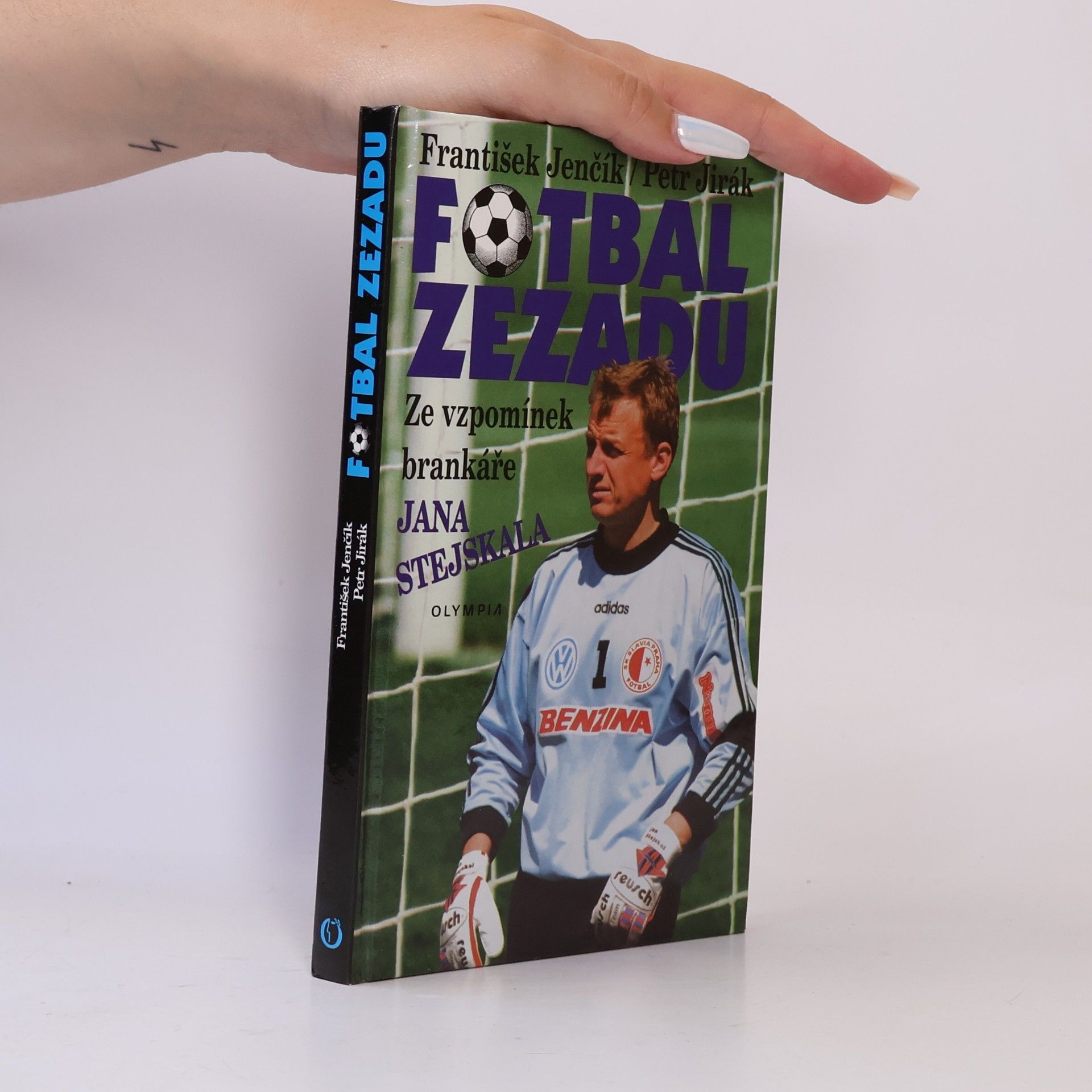 Fotbal zezadu. Ze vzpomínek brankáře Jana Stejskala
