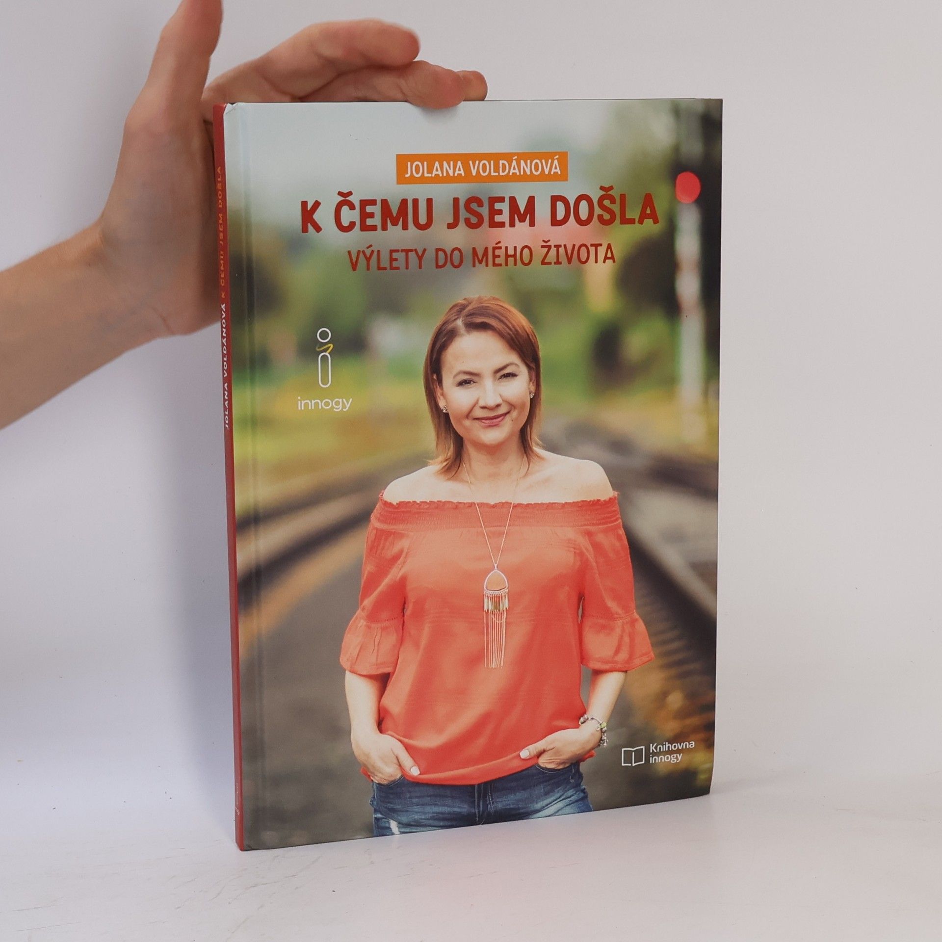 Jolana Voldánová K čemu jsem došla: Výlety do mého života