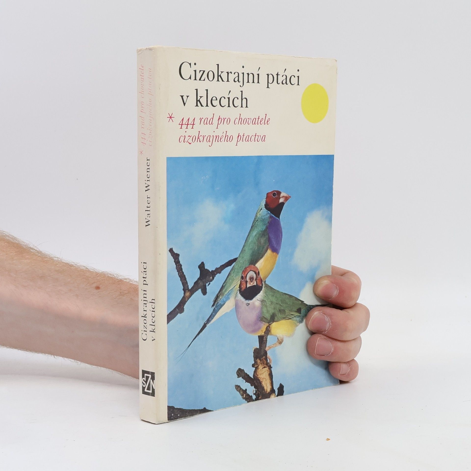 Walter Wiener Cizokrajní ptáci v klecích
