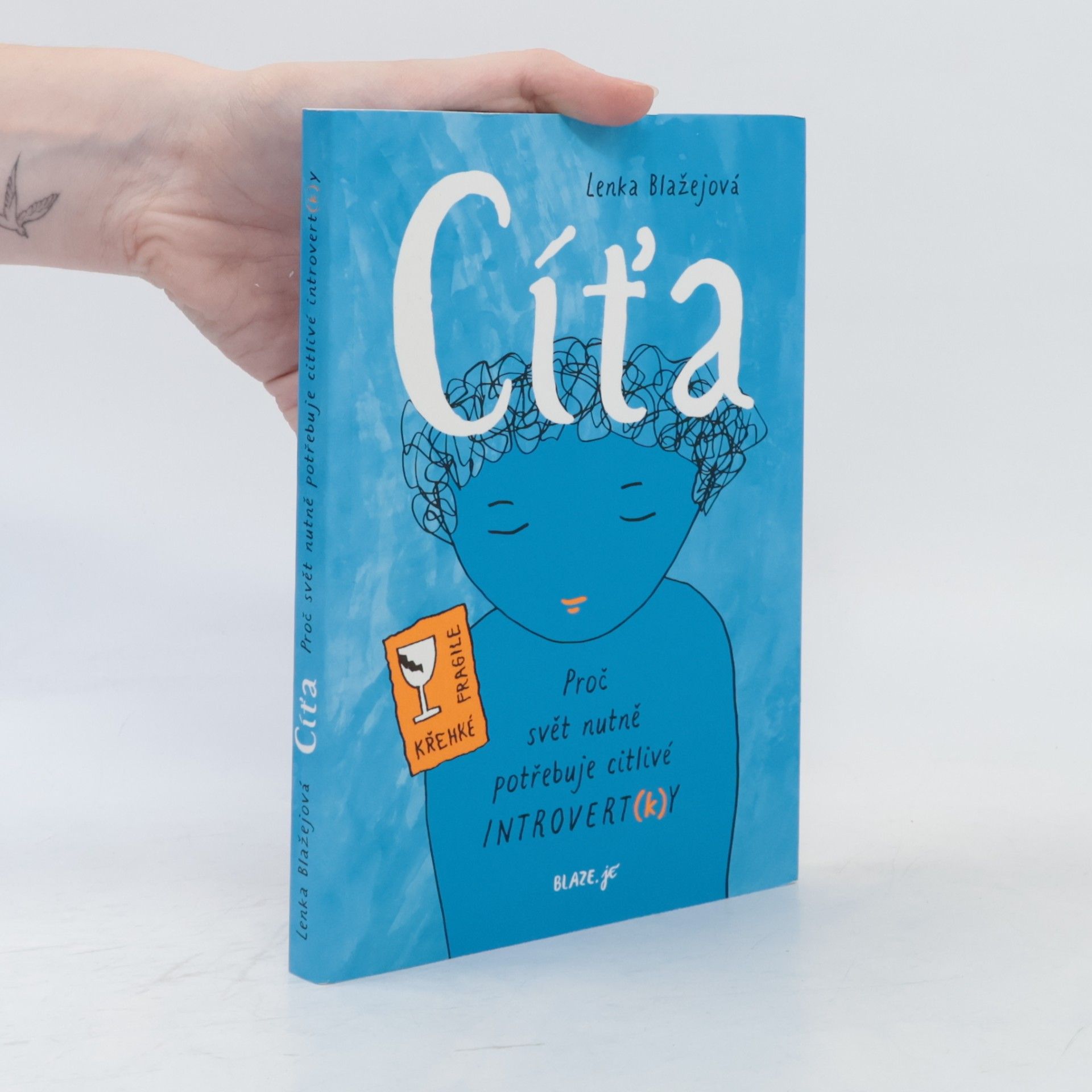 Lenka Blažejová Cíťa : proč svět nutně potřebuje citlivé introvert(k)y