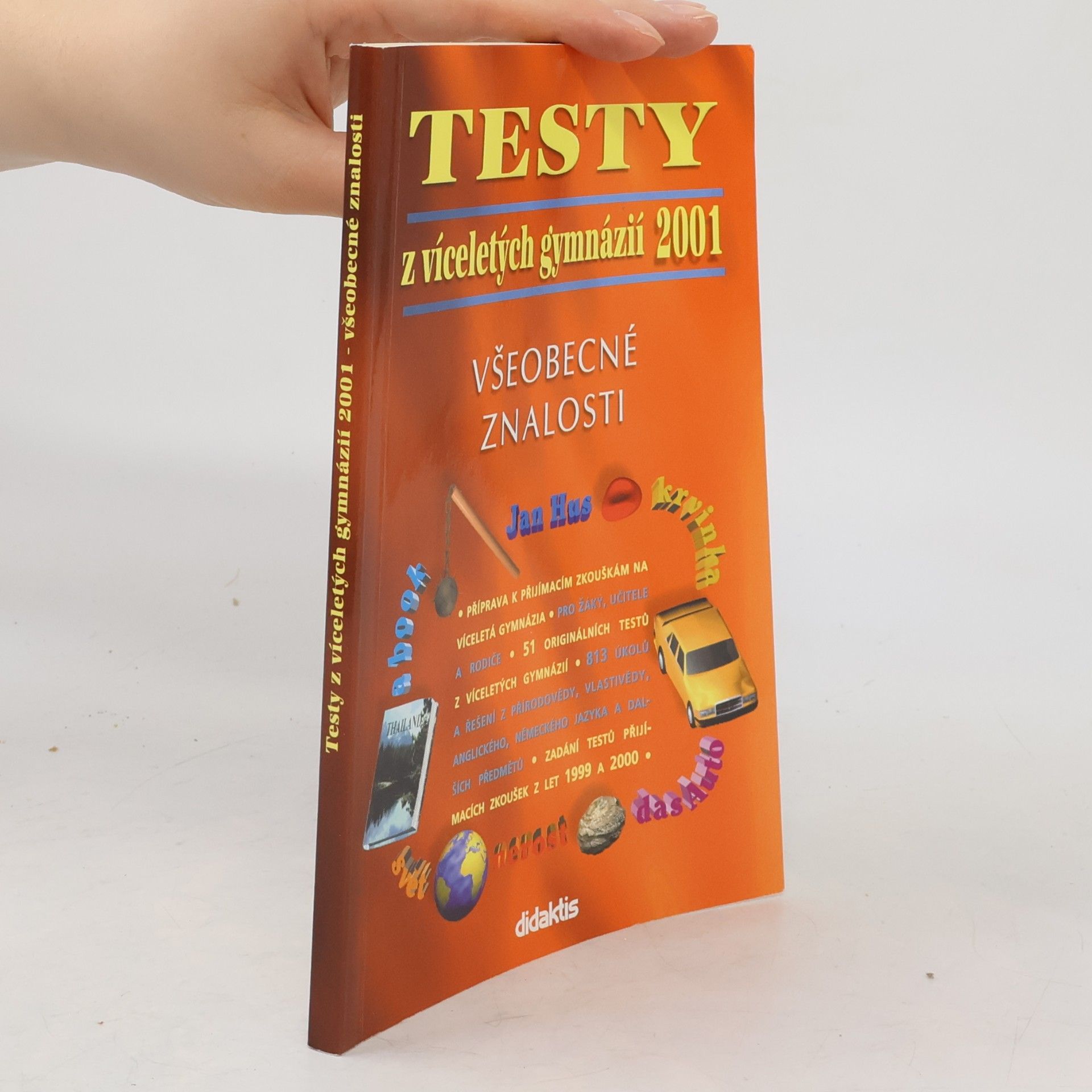 Collectif d'auteurs Testy z víceletých gymnázií 2001. Všeobecné znalosti