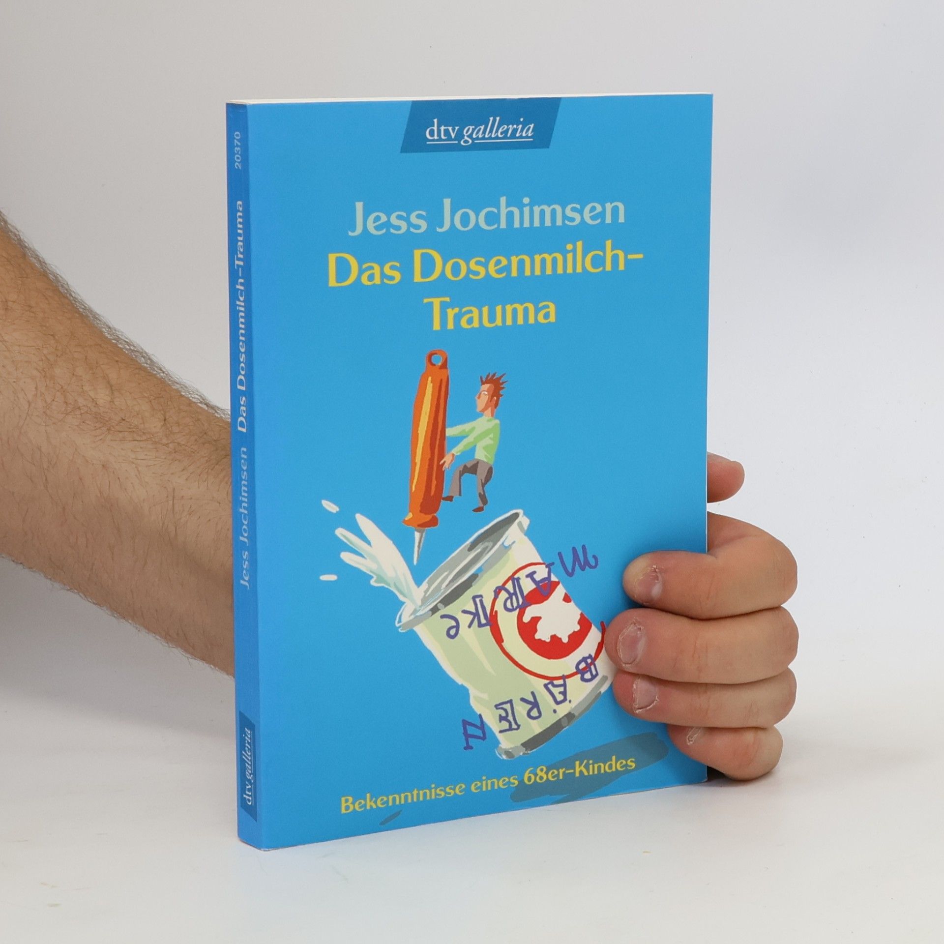 Jess Jochimsen Das Dosenmilch-Trauma