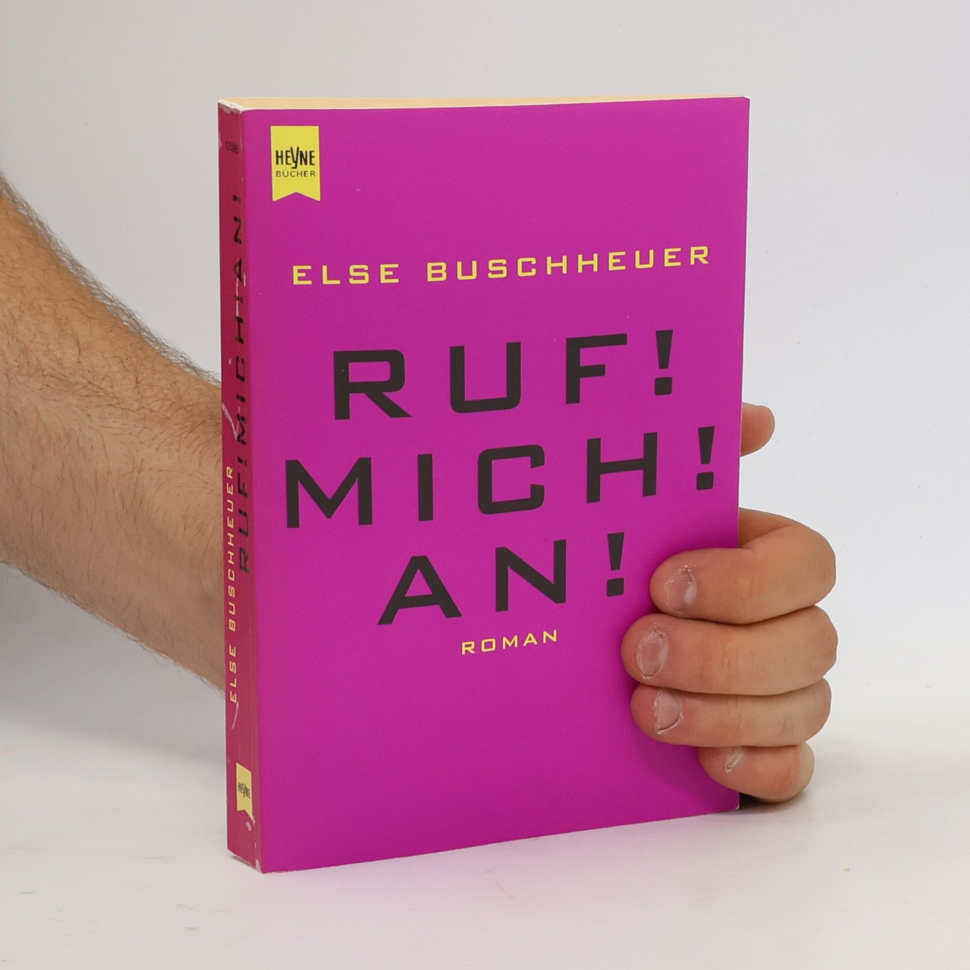 Else Buschheuer Ruf! Mich! An!