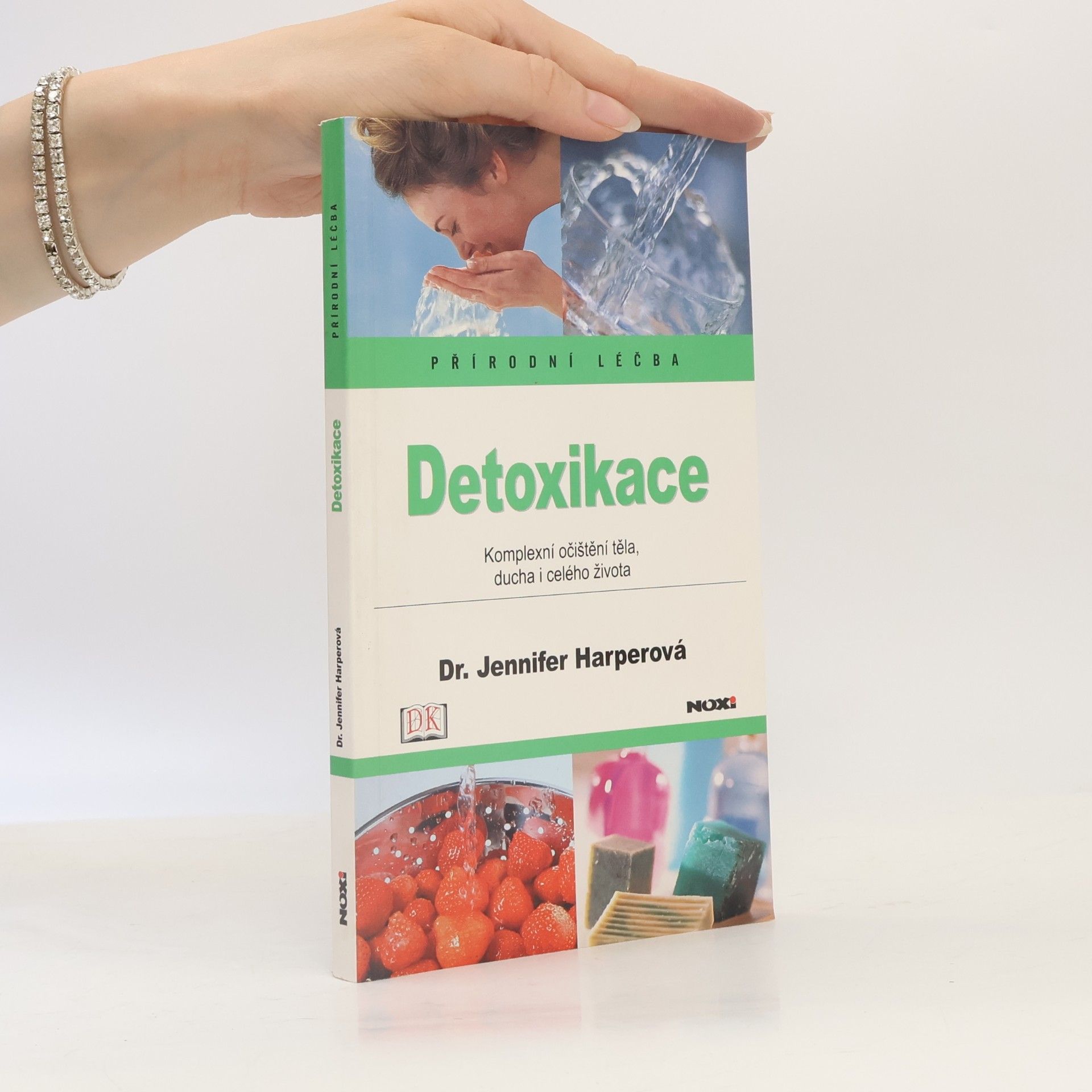 Jennifer Harper Detoxikace. Komplexní očištění těla, ducha i celého života