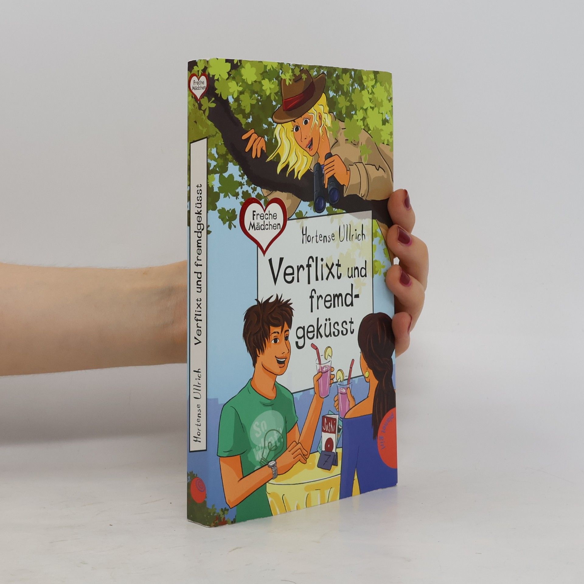 Hortense Ullrich Verflixt und fremdgeküsst