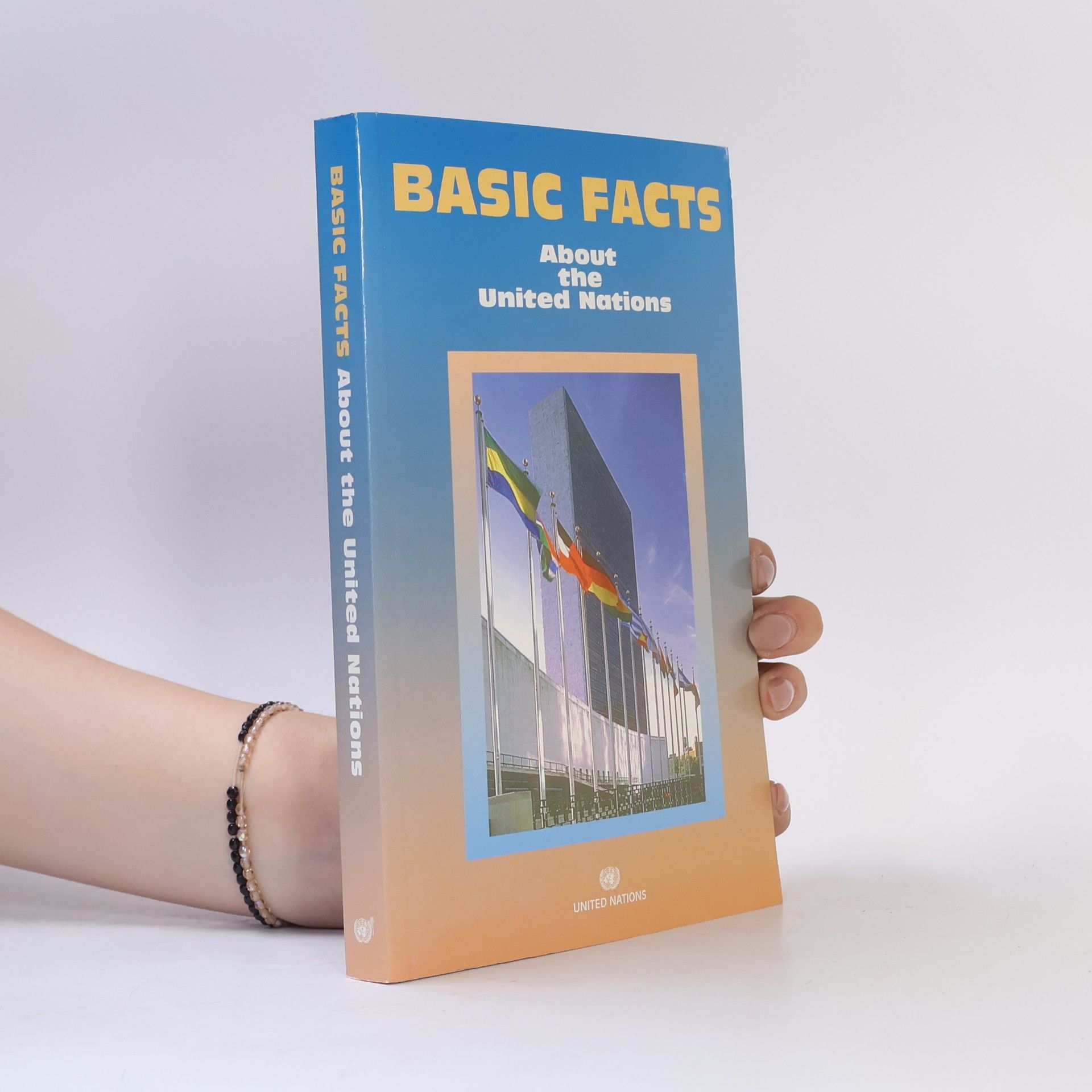 Collectif d'auteurs Basics Facts about the United Nations