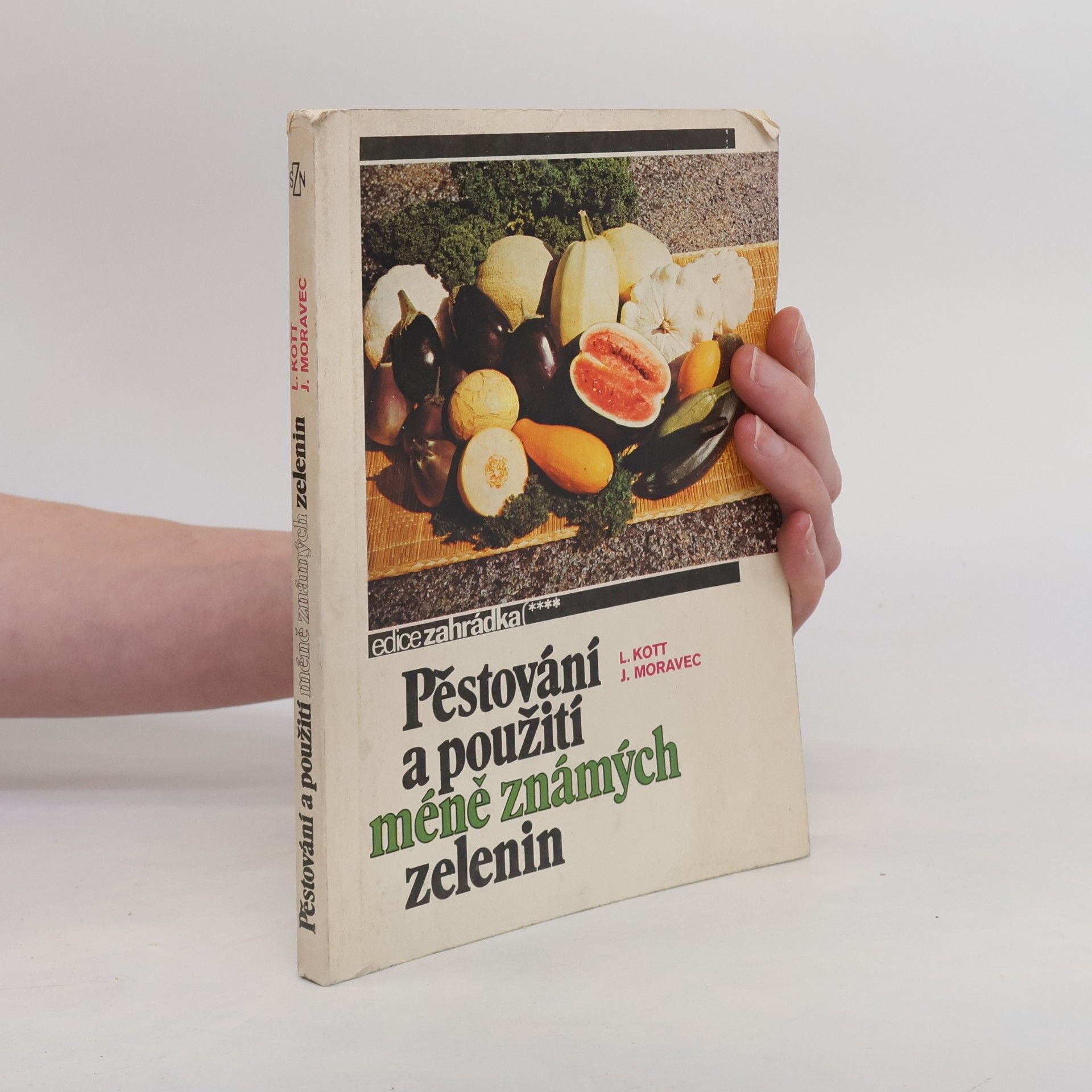 Leon Kott Pěstování a použití méně známých zelenin