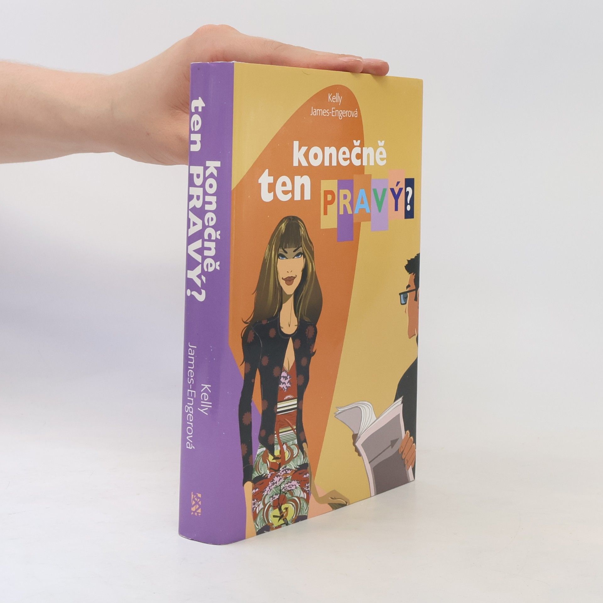Kelly James Enger Konečně ten pravý?