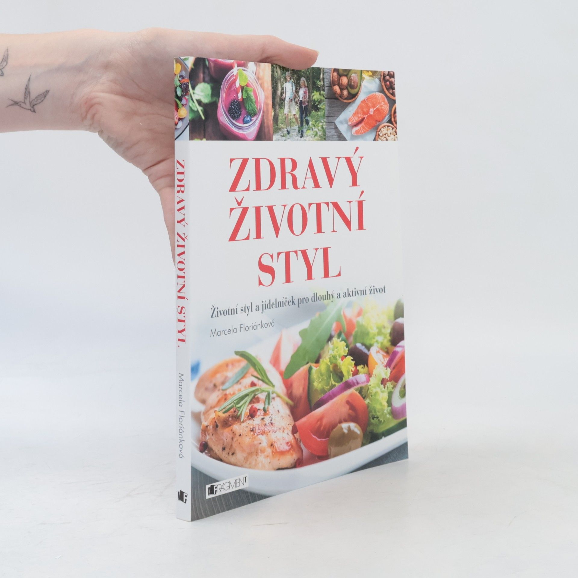 Marcela Floriánková Zdravý životní styl : životní styl a jídelníček pro dlouhý a aktivní život