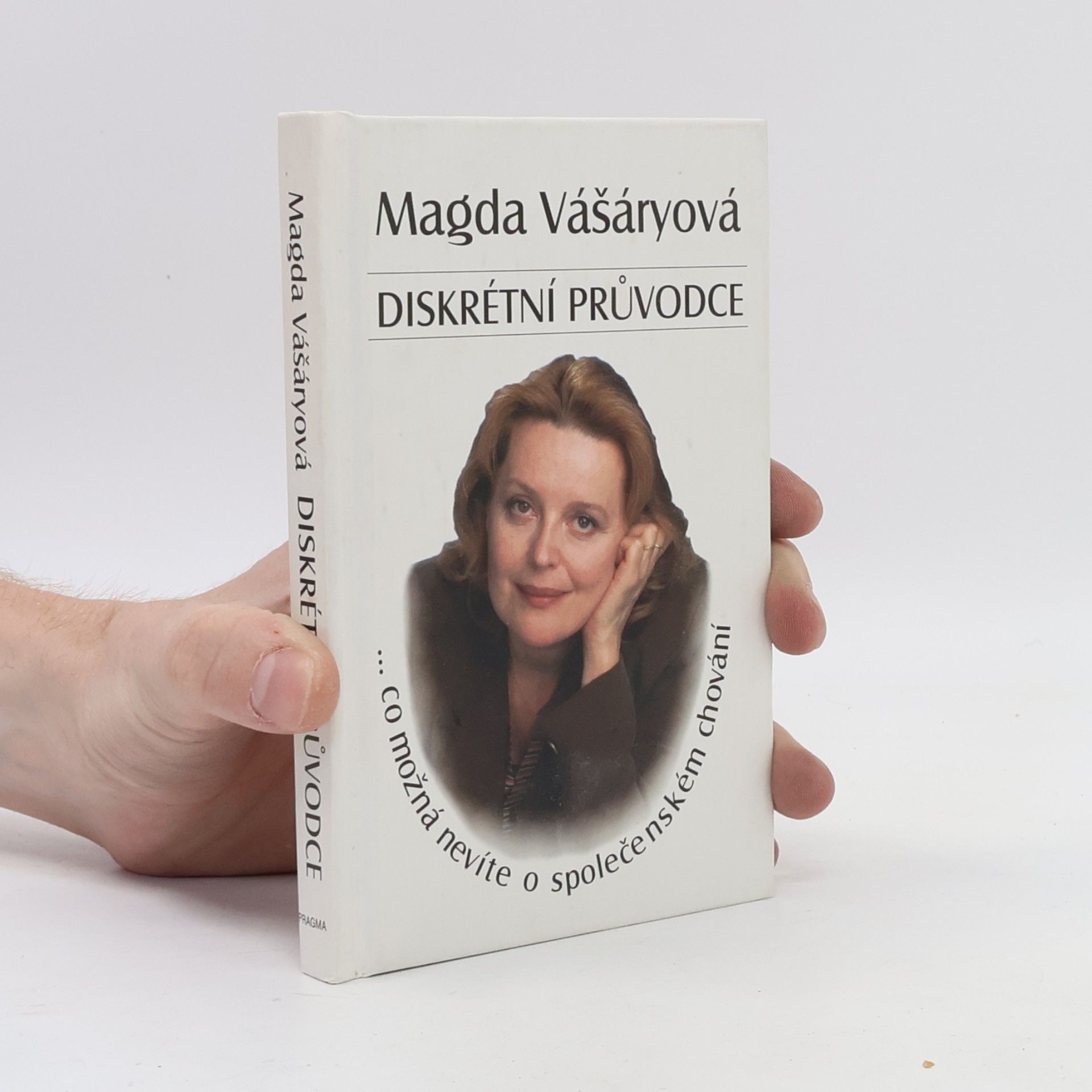 Magda Vášáryová Diskrétní průvodce: Co možná nevíte o společenském chování