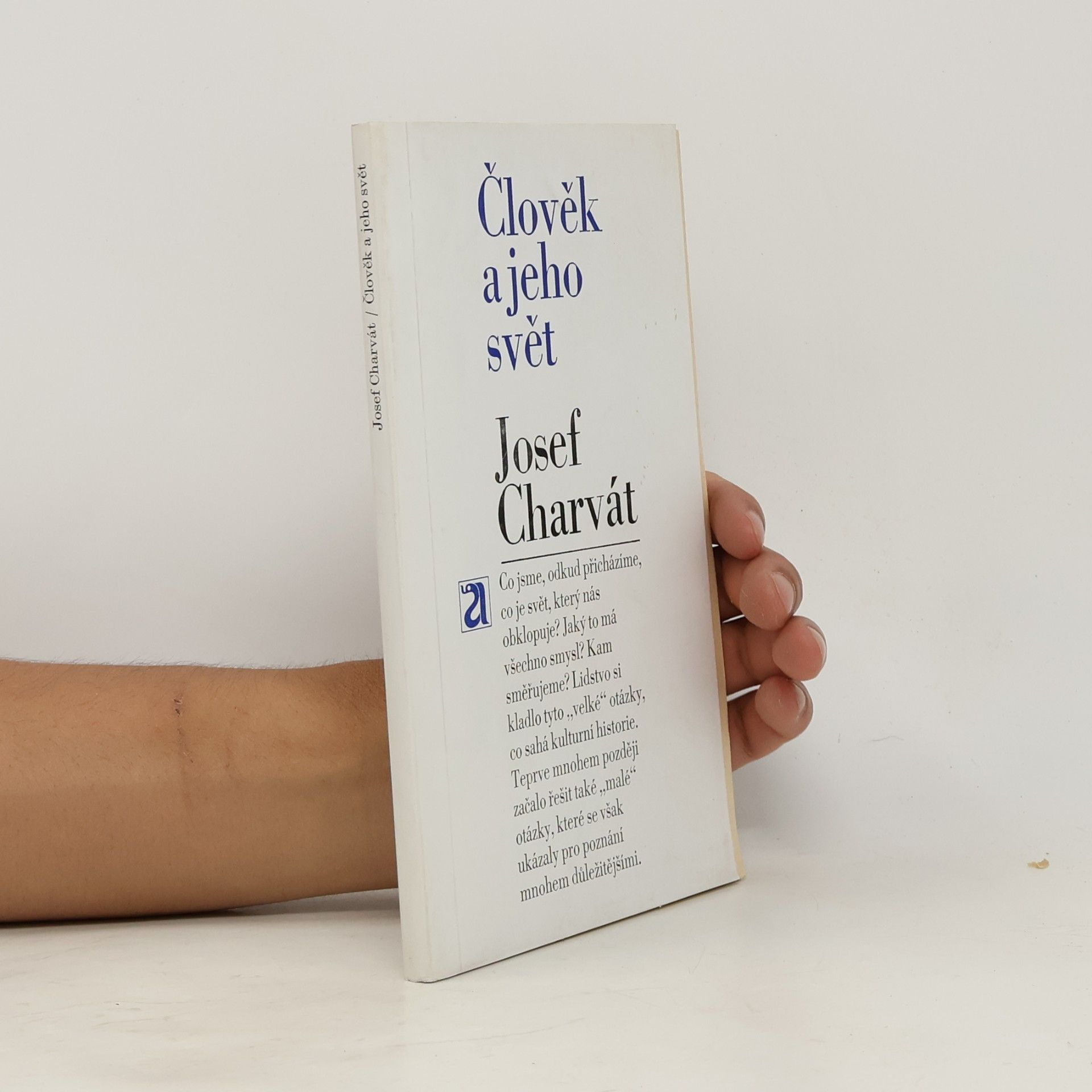 Josef Charvát Člověk a jeho svět