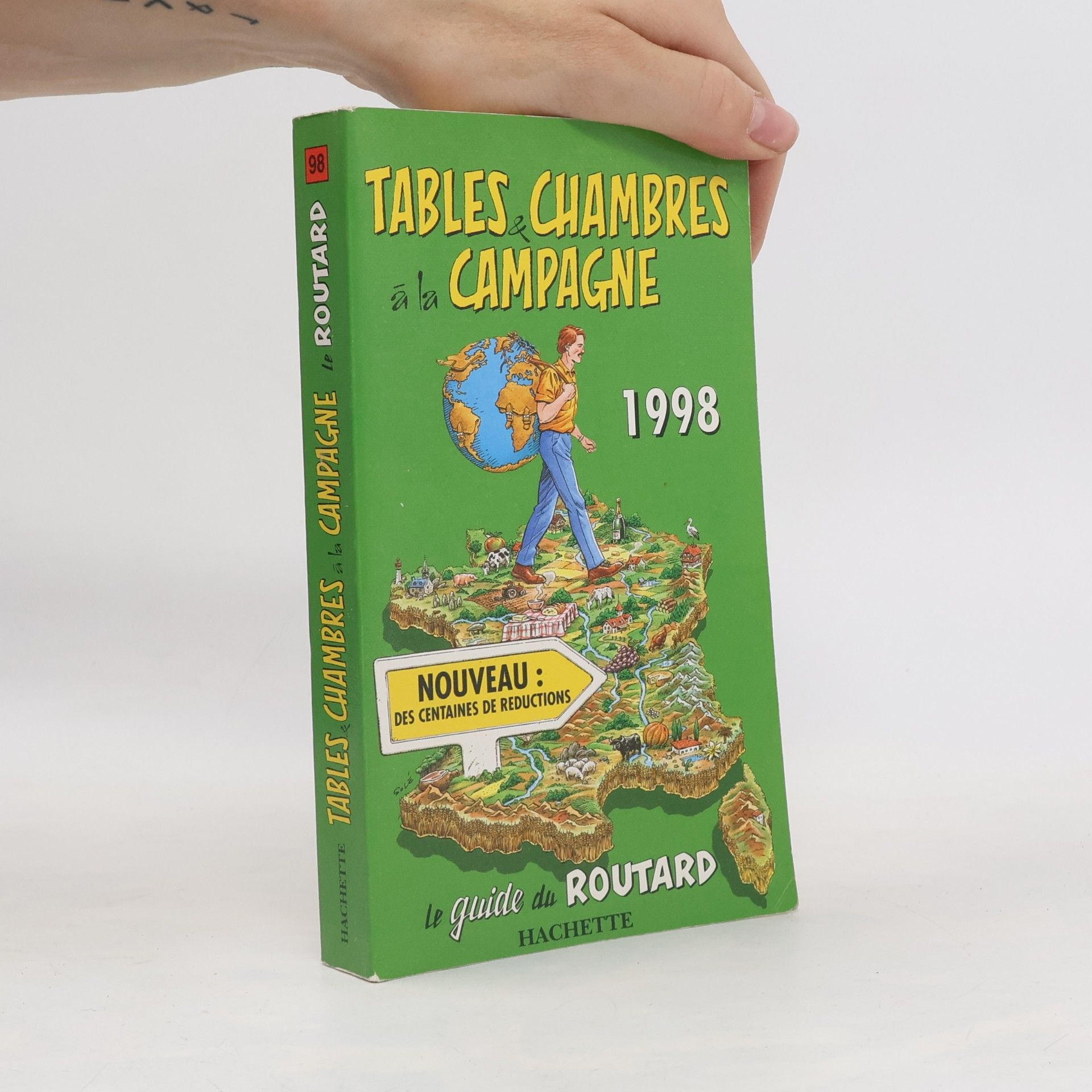 Jean-Louis Brouard Le Guide du Routard - 1998: Tables & Chambres à la Campagne