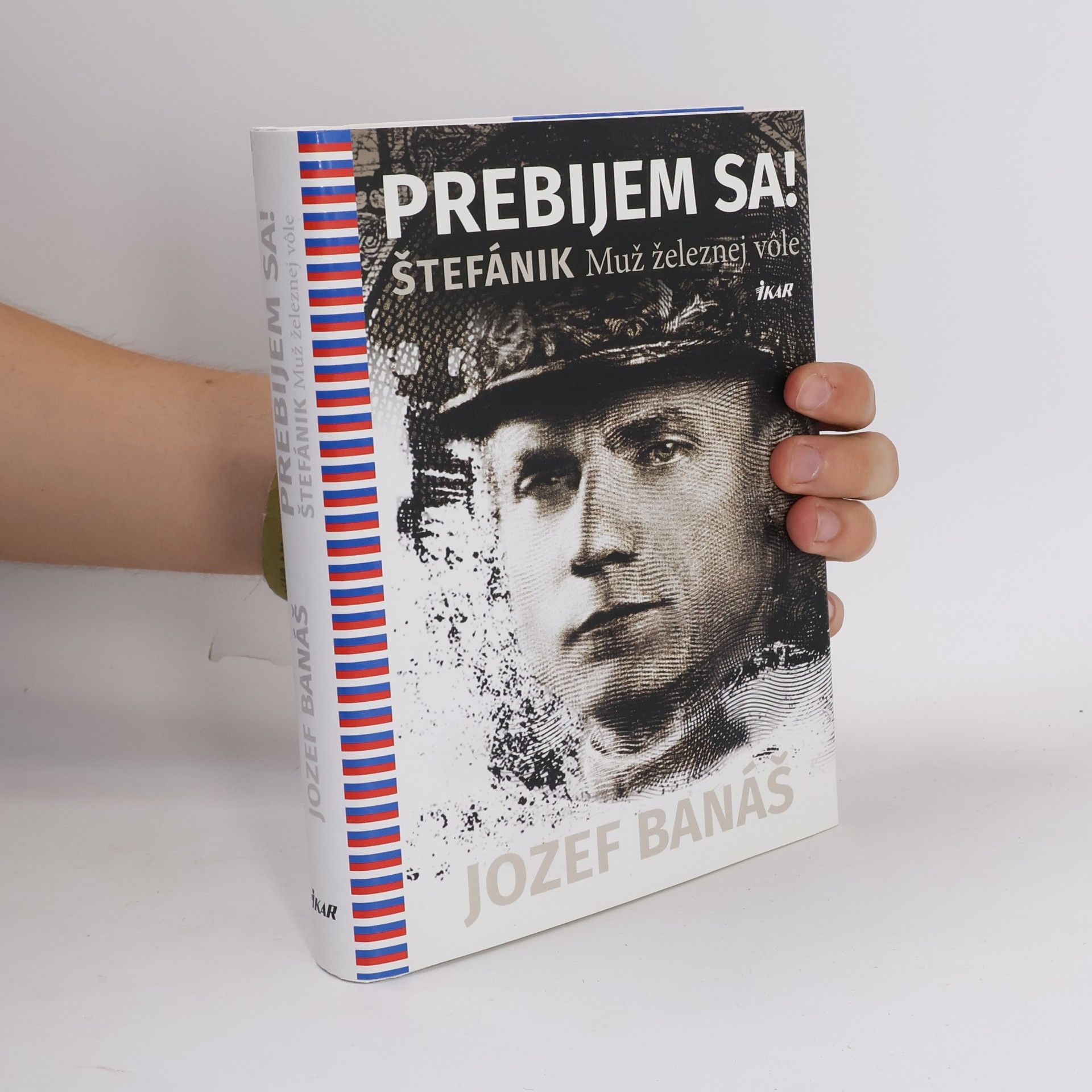 Jozef Banáš Prebijem sa! Štefánik